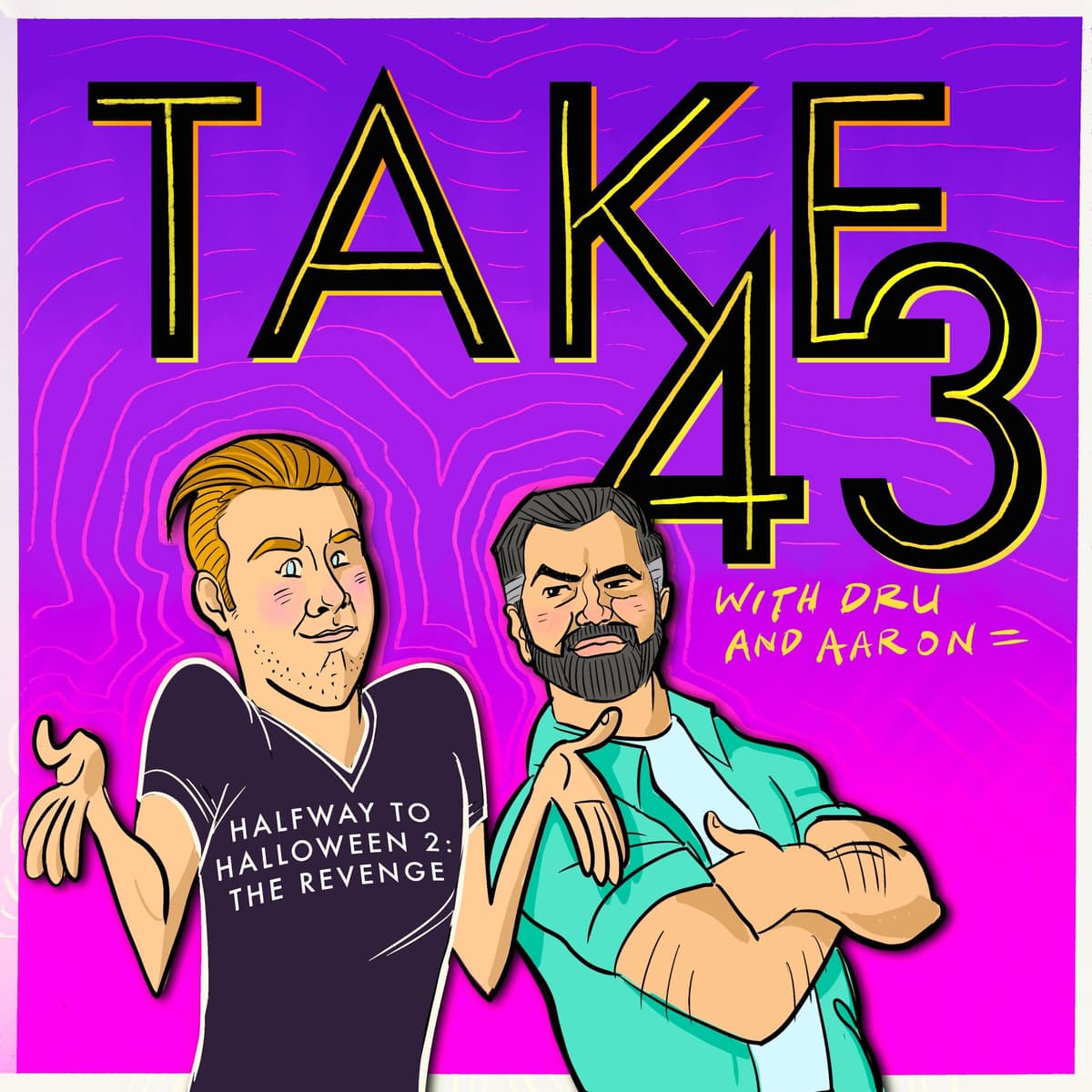 Ep. 40 - Anatomy of a Scene: Halfway To Halloween 2: The Revenge - The Take 43 Podcast cover