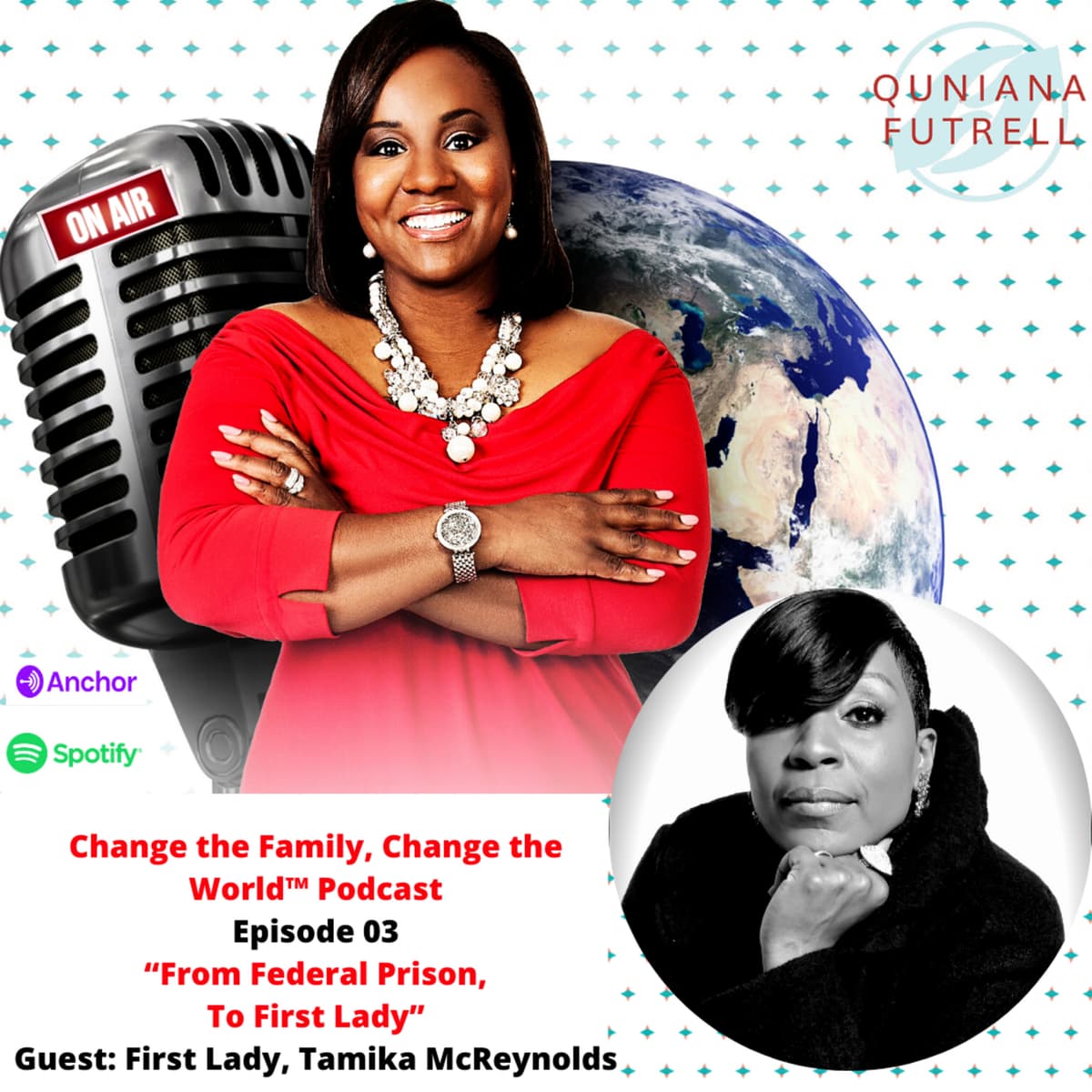 From Federal Prison to First Lady! - Change the Family, Change the World Show cover