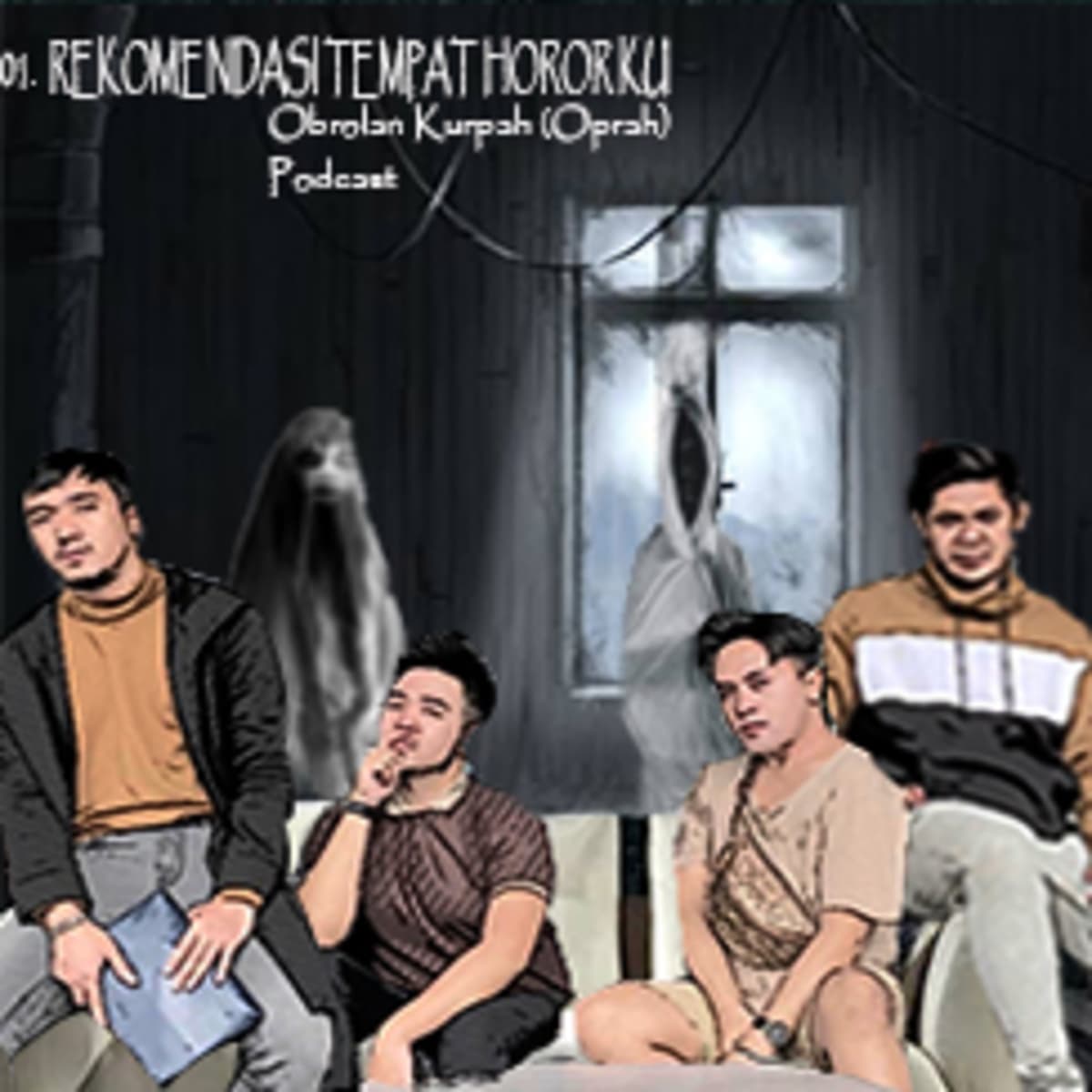 01 - REKOMENDASI TEMPAT HORORKU - Obrolan Kurpah (Oprah) Podcast cover