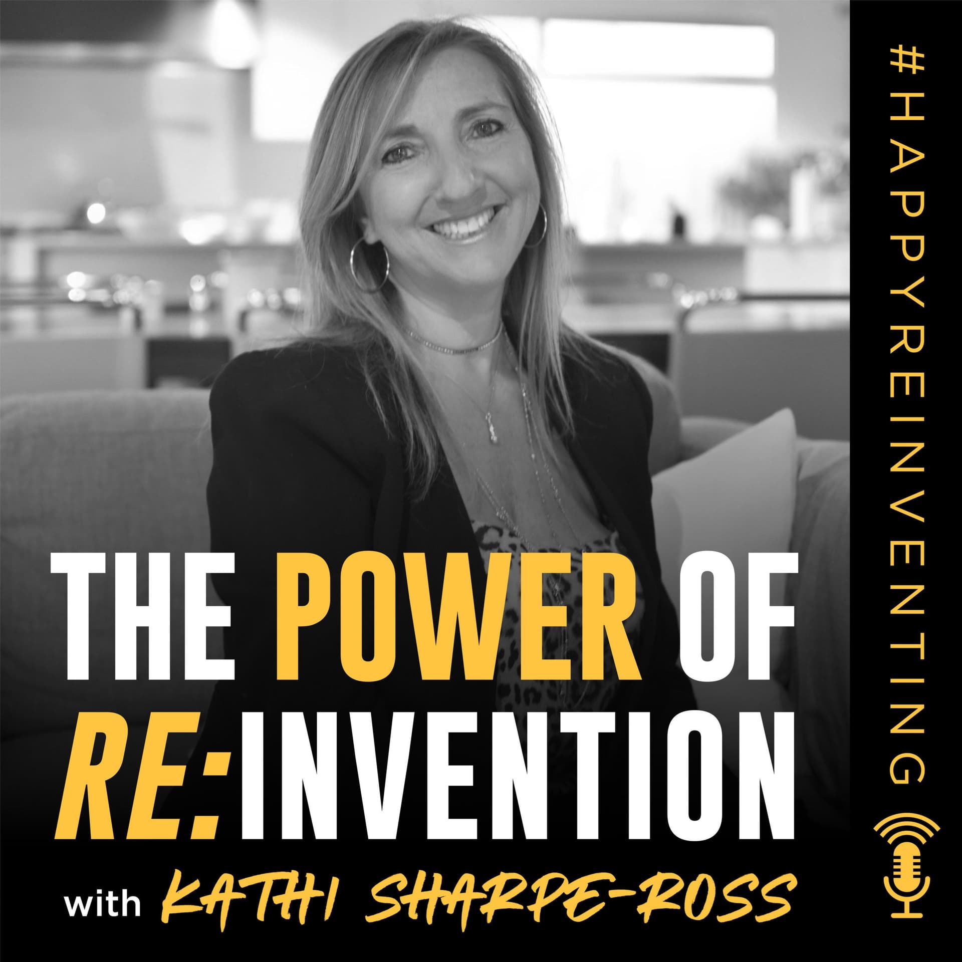 THE POWER OF REINVENTION with Kathi Sharpe-Ross cover