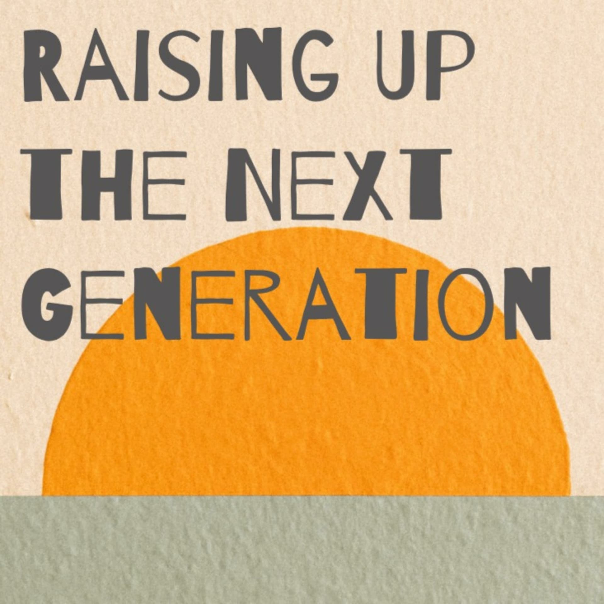 Raising Up the Next Generation cover