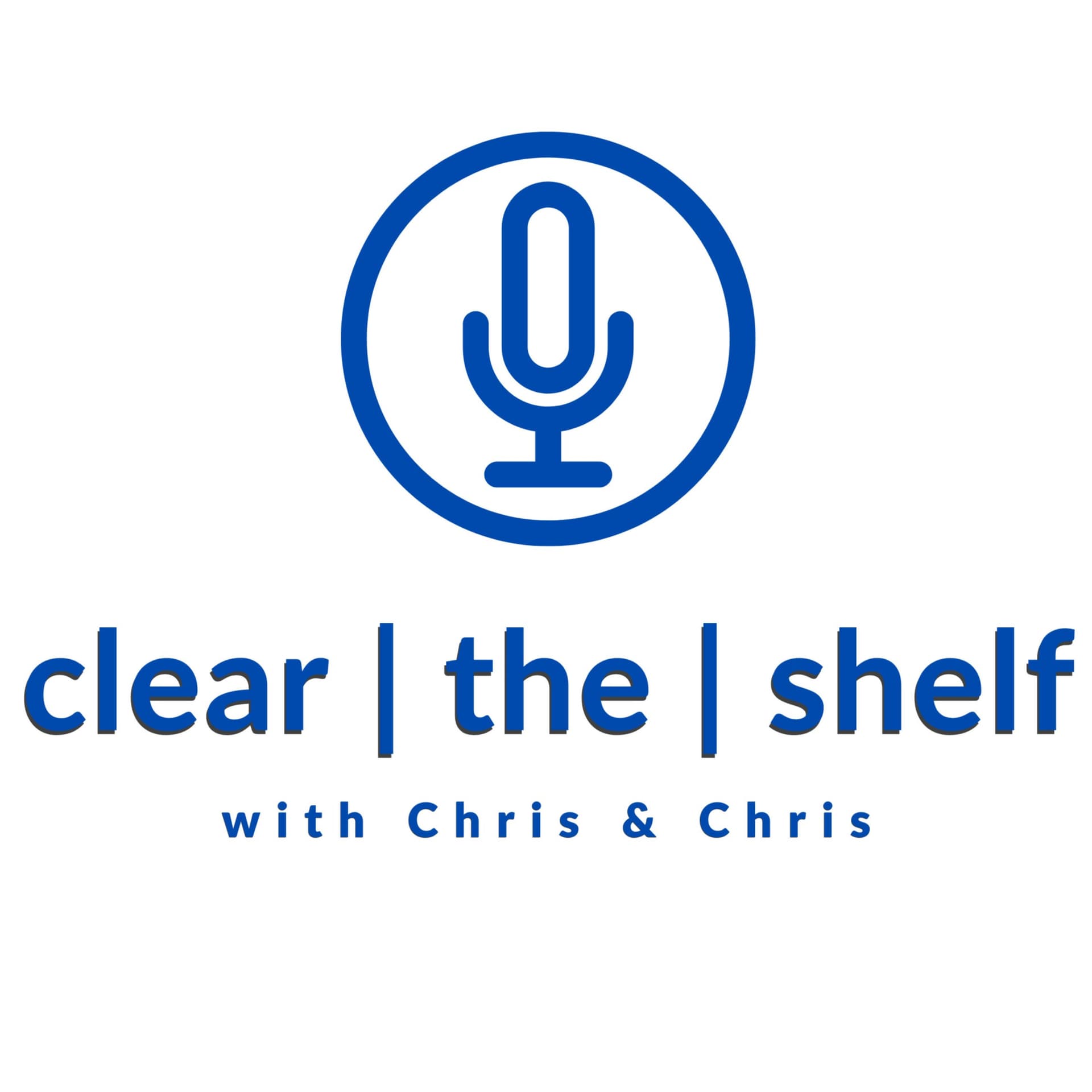 Clear the Shelf with Chris & Chris cover