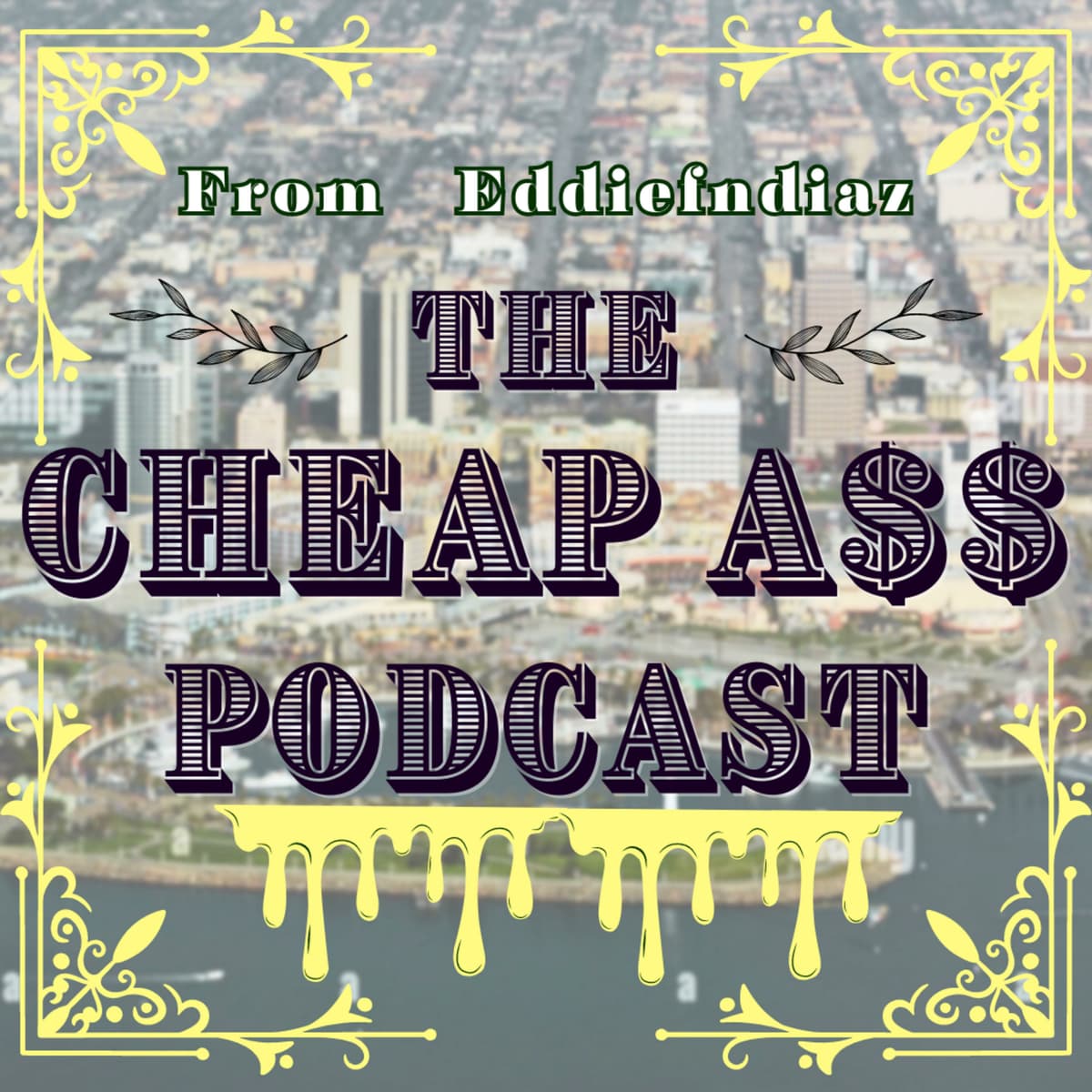 Another Podcast? - The Cheap A$$ Podcast cover