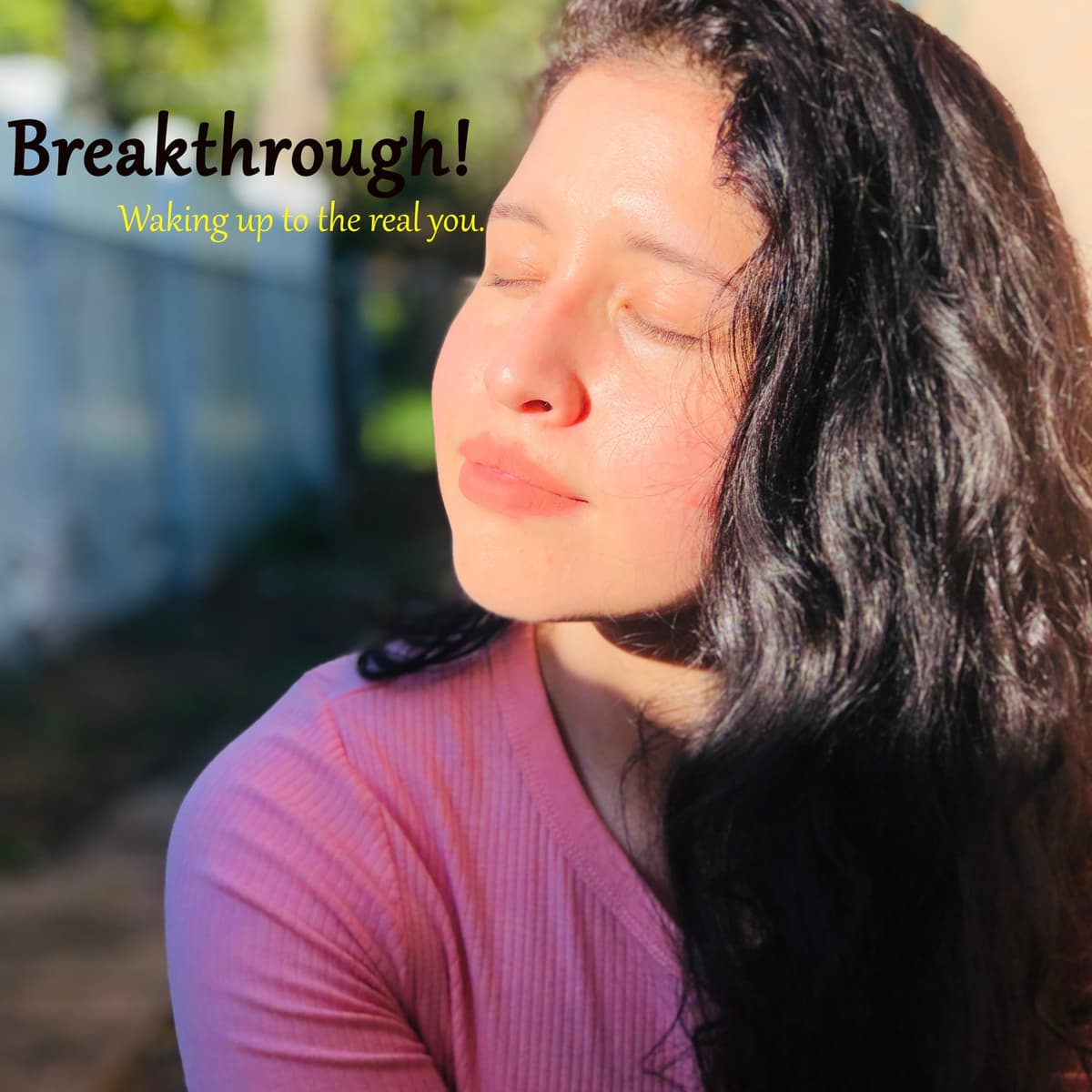 Sunday's Word - Breakthrough! Waking up to the real you. cover