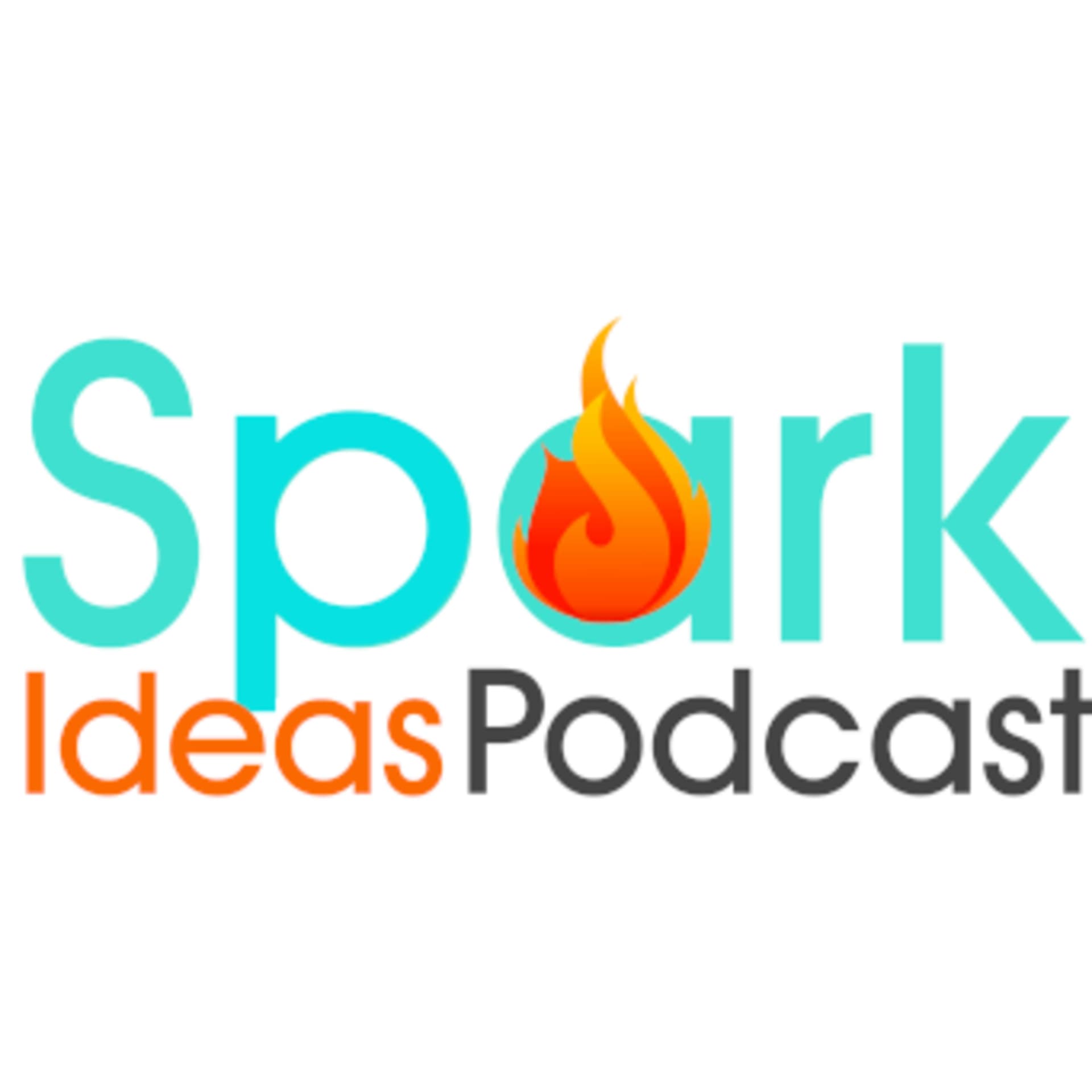 Spark Ideas Podcast cover