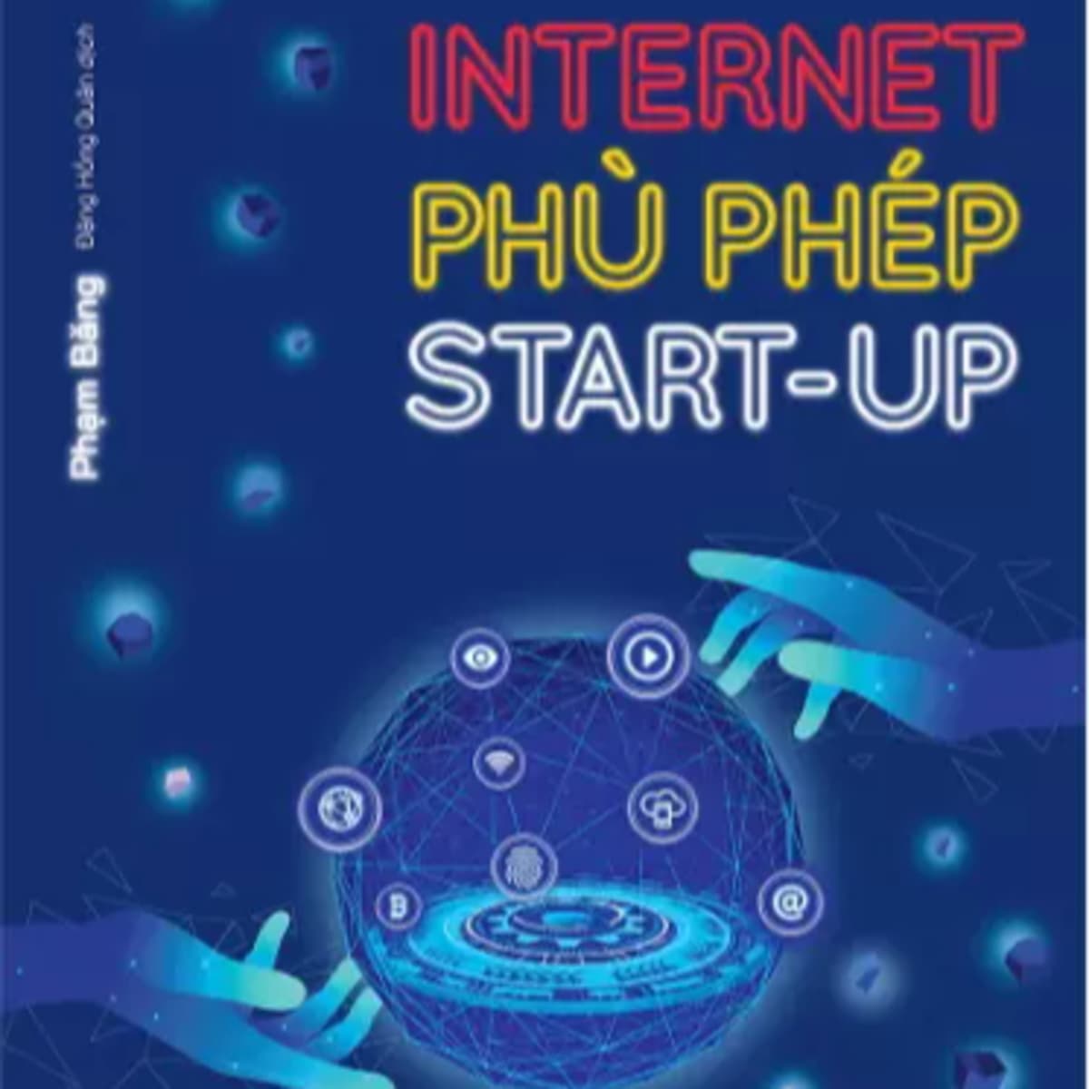 Sách nói Internet Phù Phép Start-Up - Phạm Băng | Voiz FM - Sách Nói Chất Lượng Cao cover