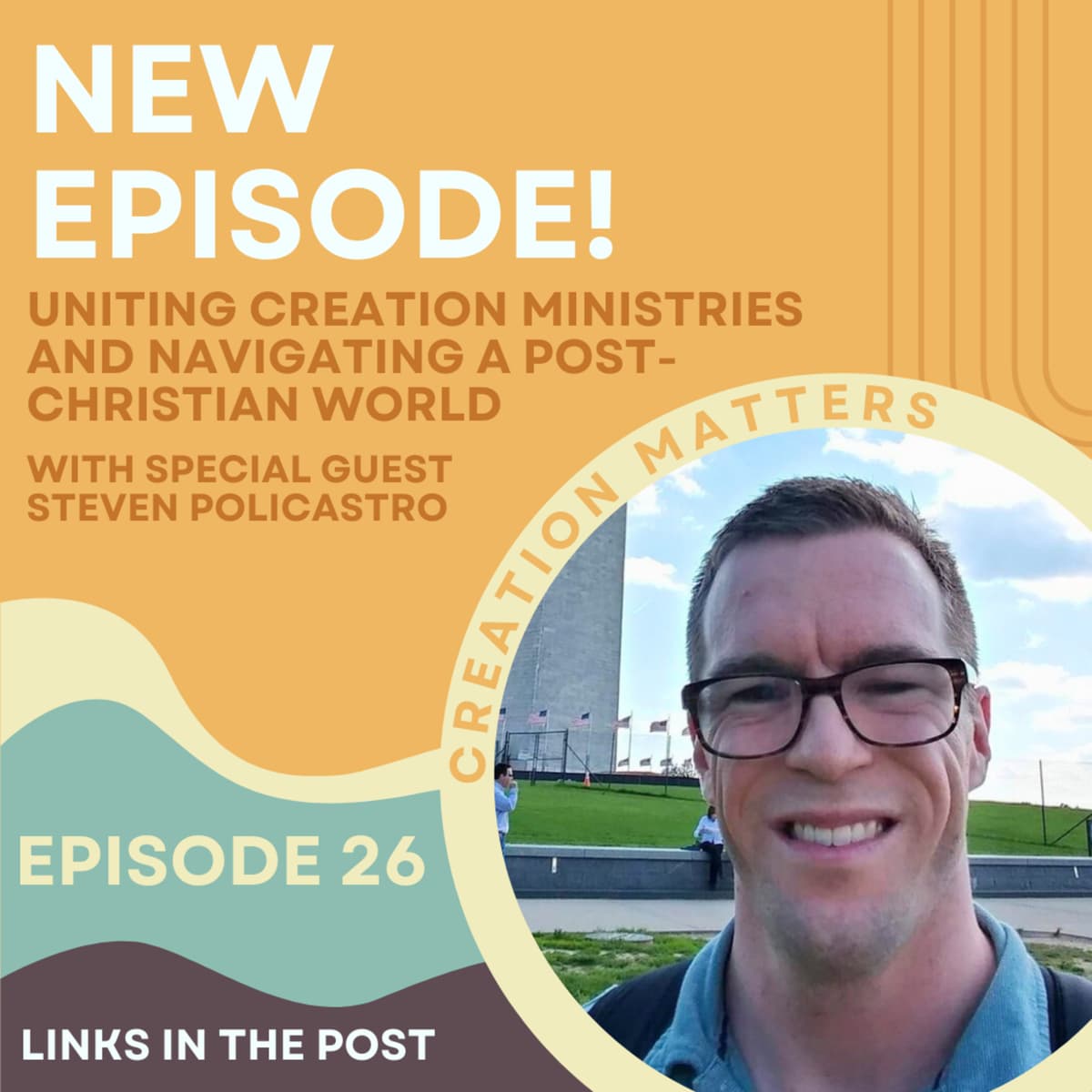 Uniting Creation Ministries and Navigating a Post-Christian World (guest Steven Policastro) - Creation Matters cover