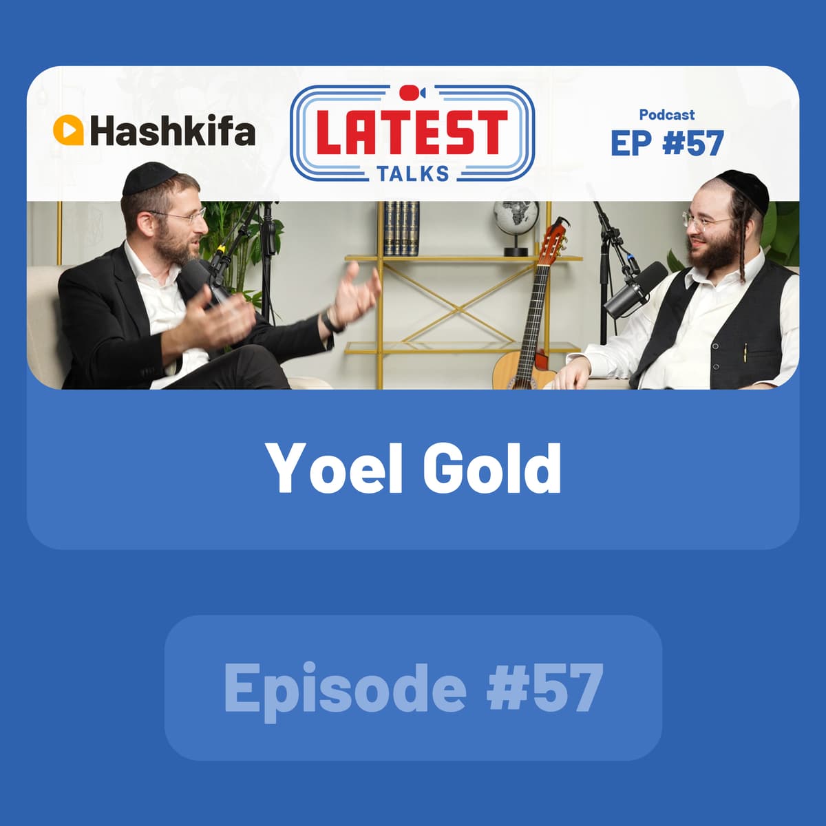 Latest Talks Podcast - Ep #57 | Guest: Yoel Gold - Latest Talks cover