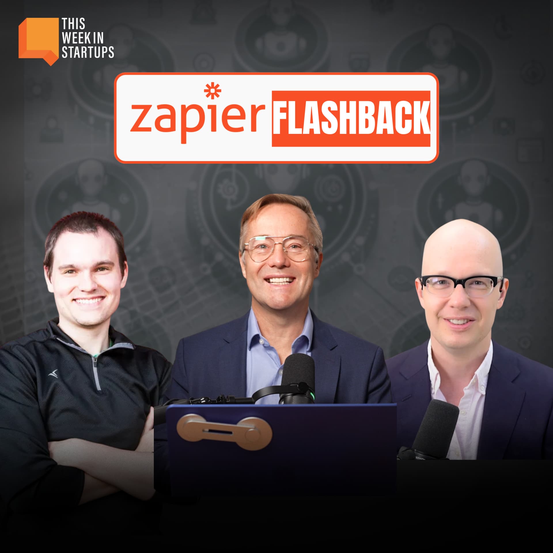 FLASHBACK: The future of remote work, juggling APIs, and dream integrations with Wade Foster of Zapier | E2221 — This Week in Startups cover