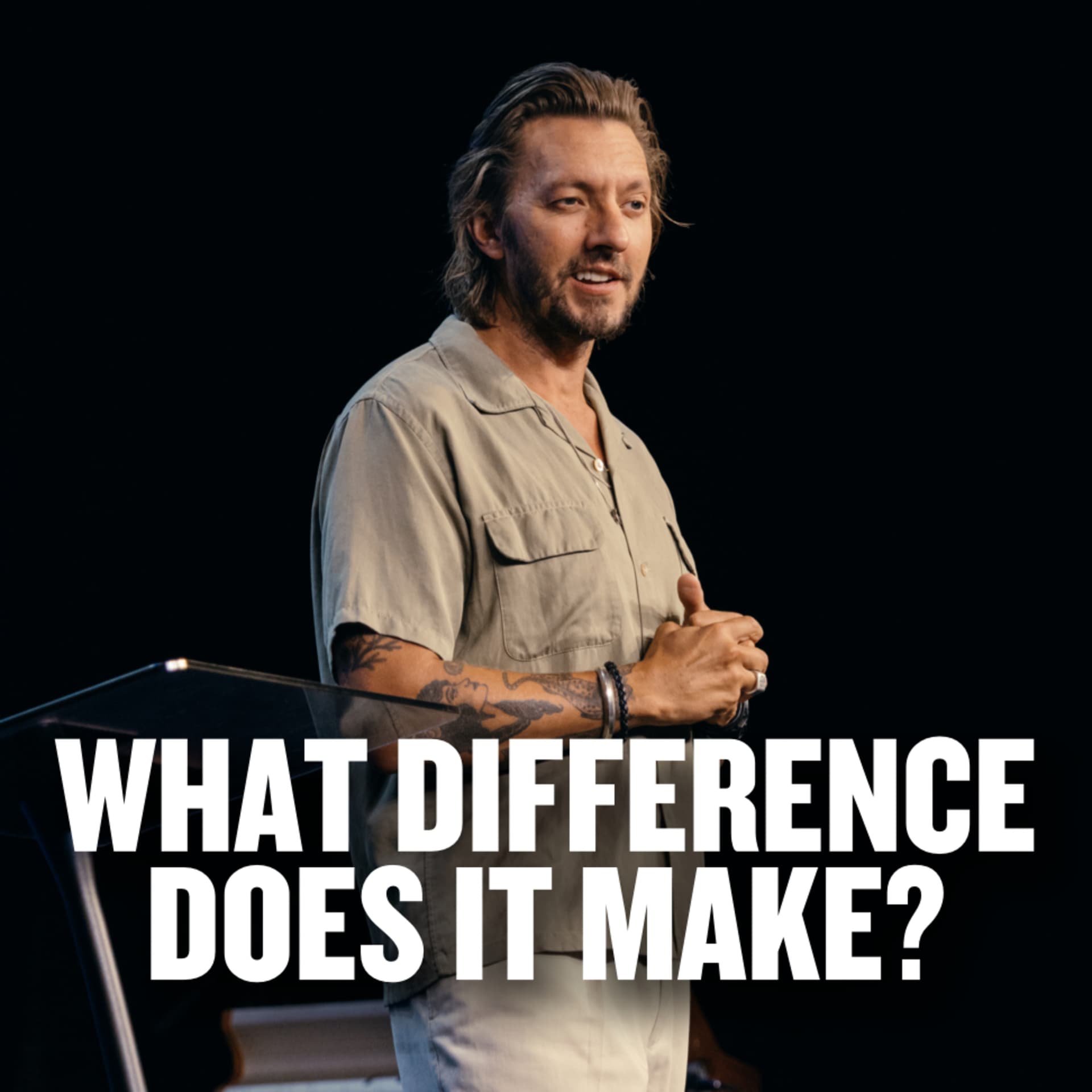 What Difference Does It Make? - Fresh Life Church cover