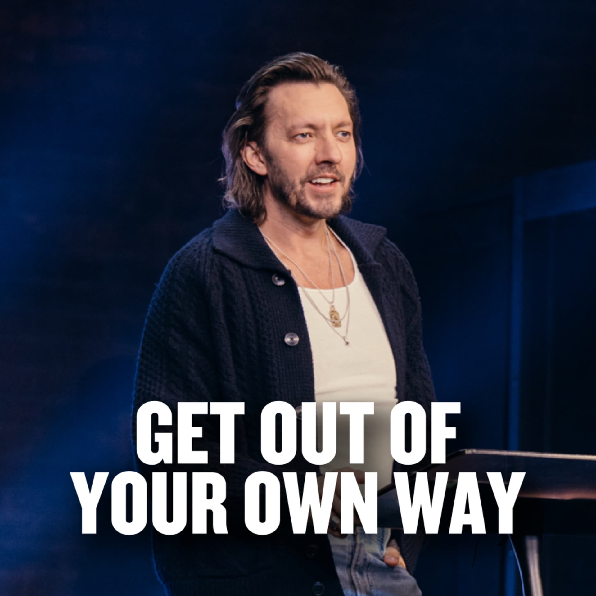 Get Out Of Your Own Way - Fresh Life Church cover