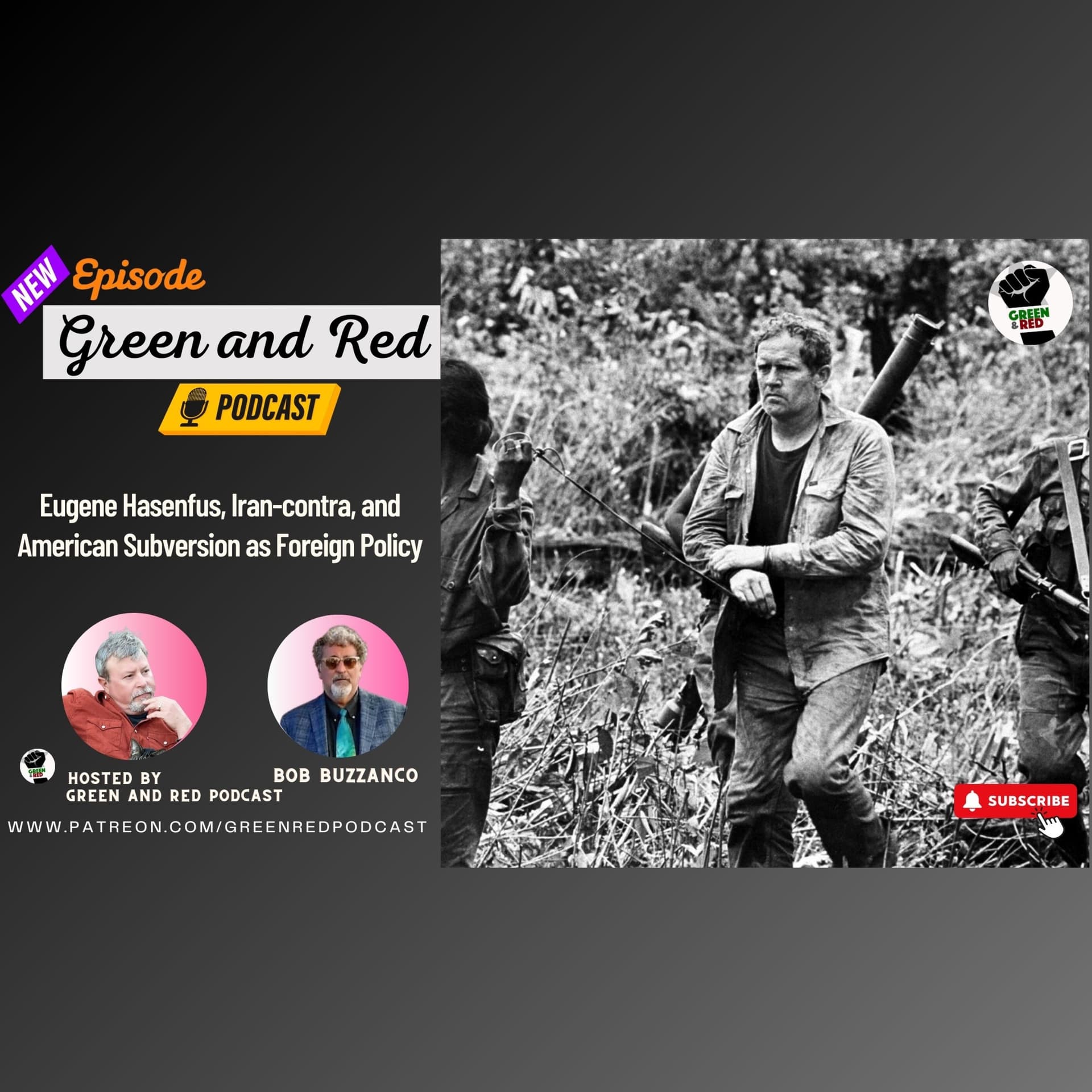 Eugene Hasenfus, Iran-contra, and American Subversion as Foreign Policy (G&R 445) — Green & Red: Podcasts for Scrappy Radicals cover