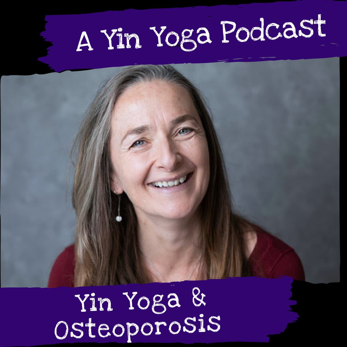 Yin Yoga and Osteoporosis - Yin Yoga Podcast cover