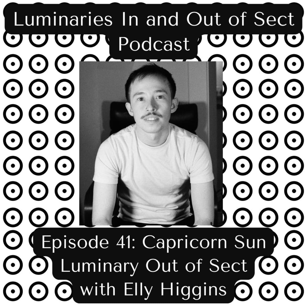 Capricorn Sun as Luminary Out of Sect - Elly Higgins - Luminaries In and Out of Sect cover