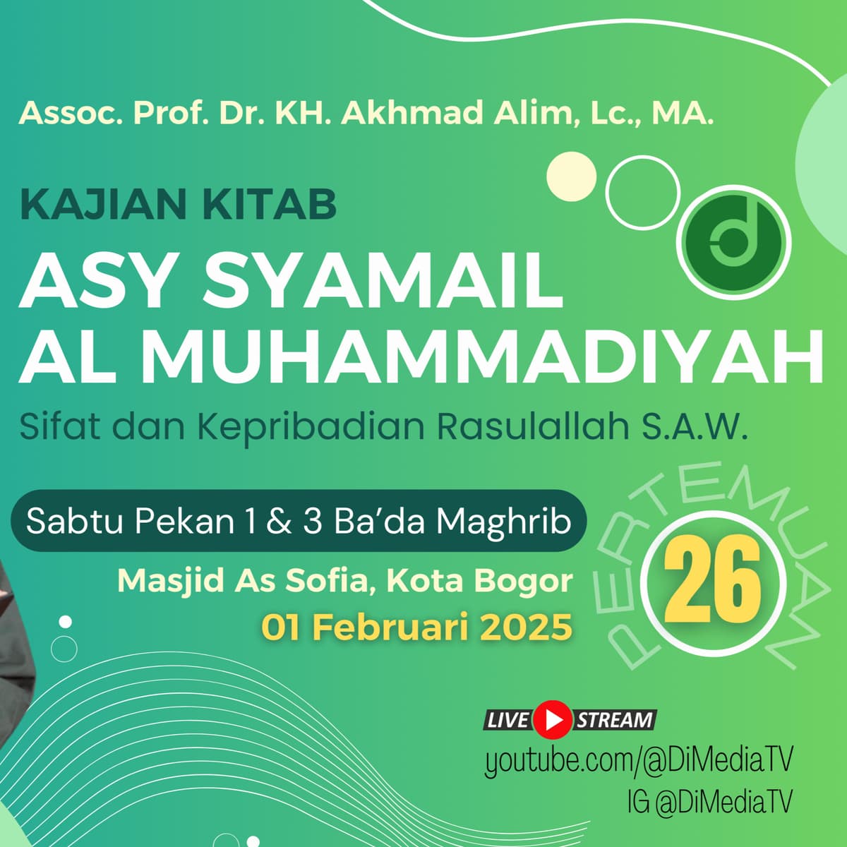 #26 | Sifat Celak Mata & Pakaian Nabi SAW | Dr. KH. Akhmad Alim, MA. 01 Febr 2025 Masjid AsSofia - DiMedia Radio cover