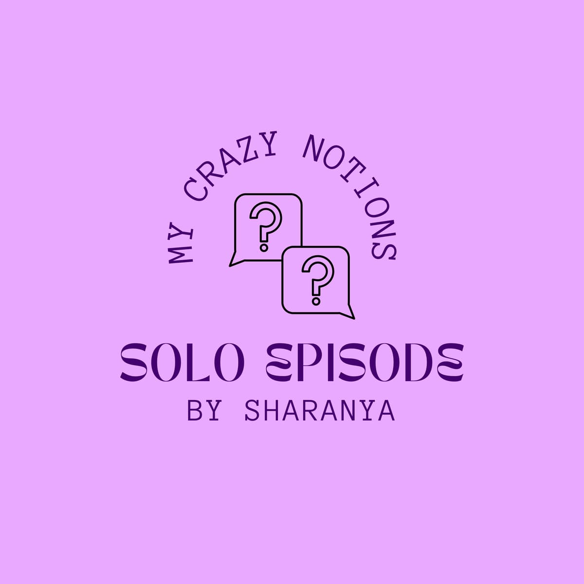 Parenting, N0 N0 RANTING!! - Our Crazy Notions - Tamil podcast cover