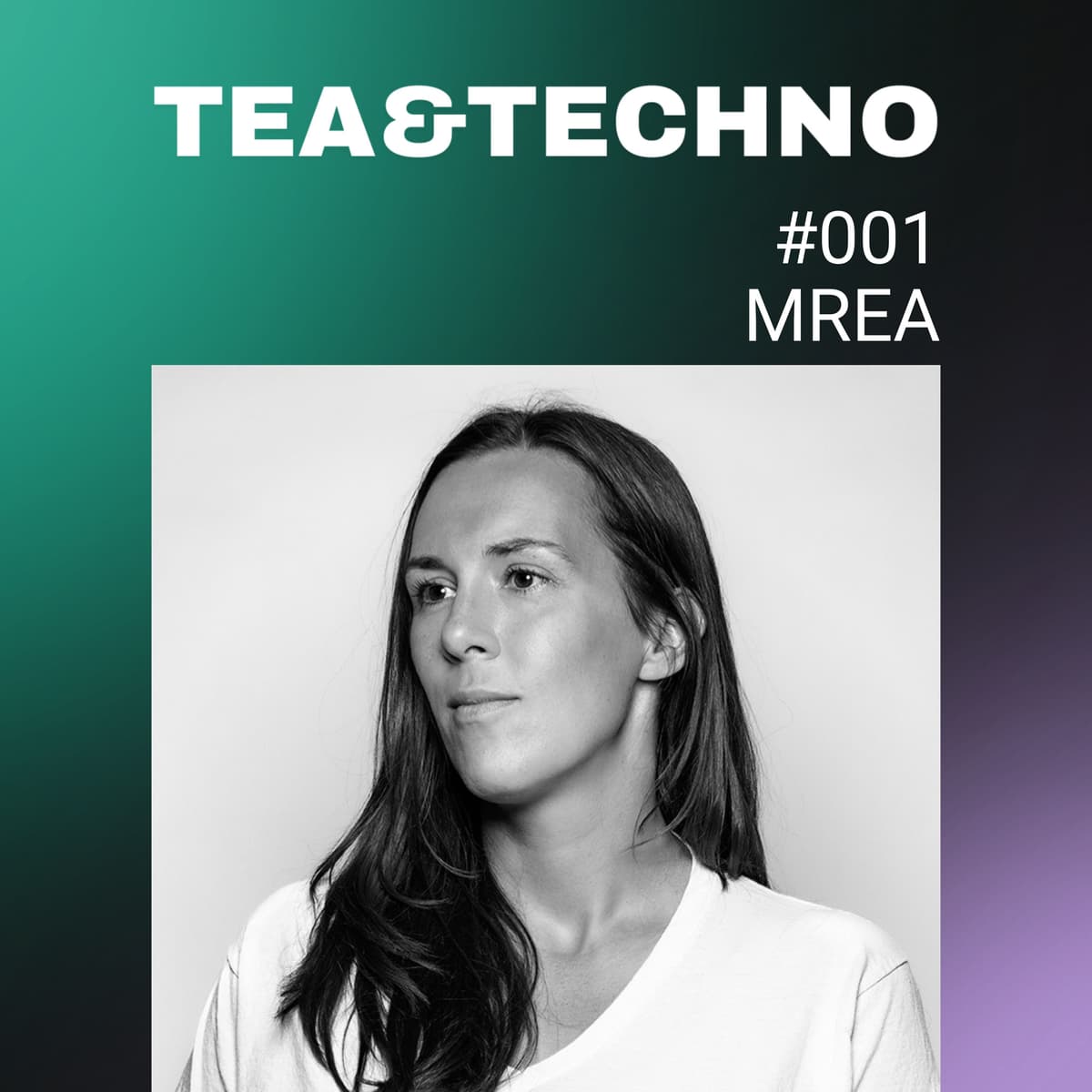 #001: MREA, Welcome - Tea and Techno cover