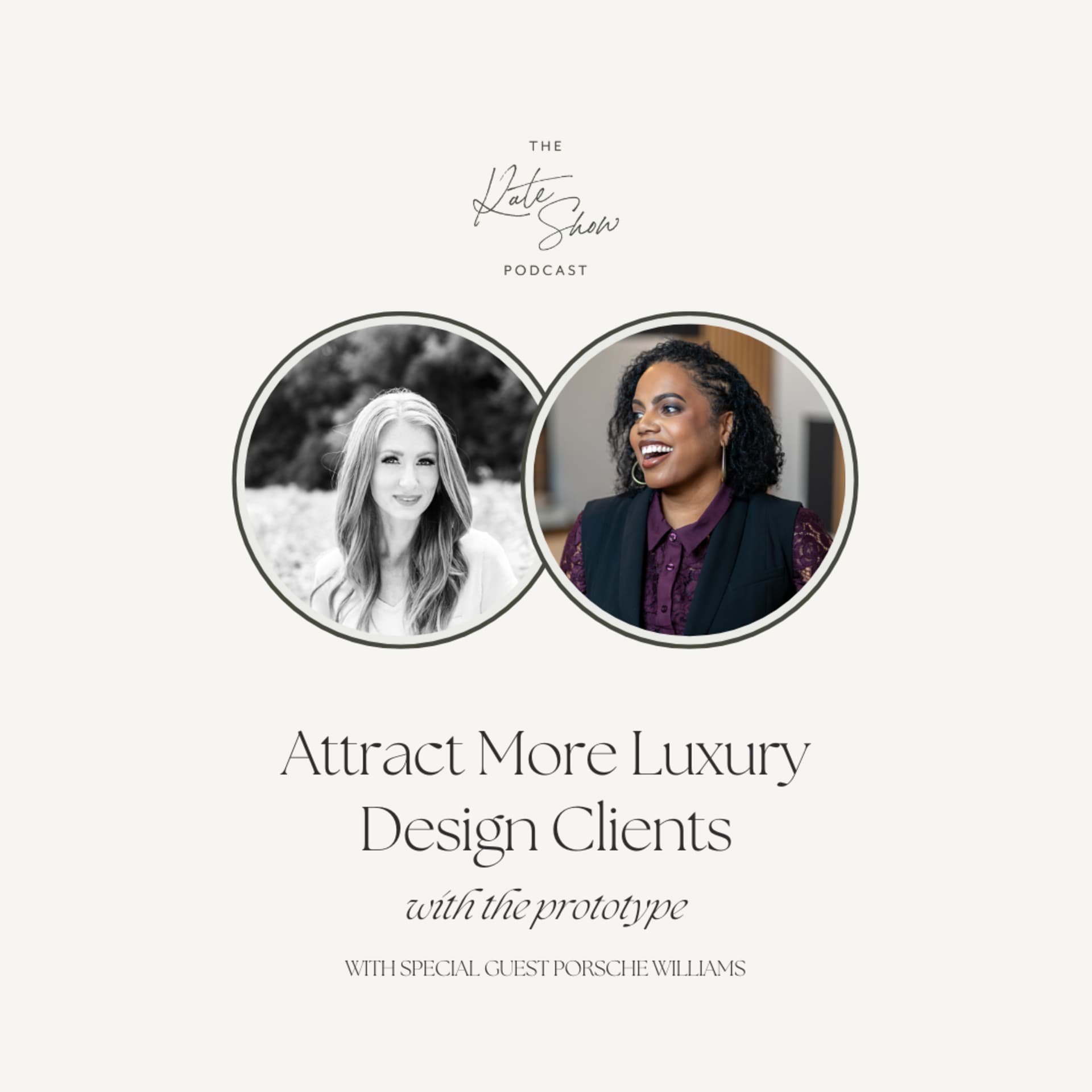 Get More Luxury Design Clients with The Prototype - The Kate Show cover