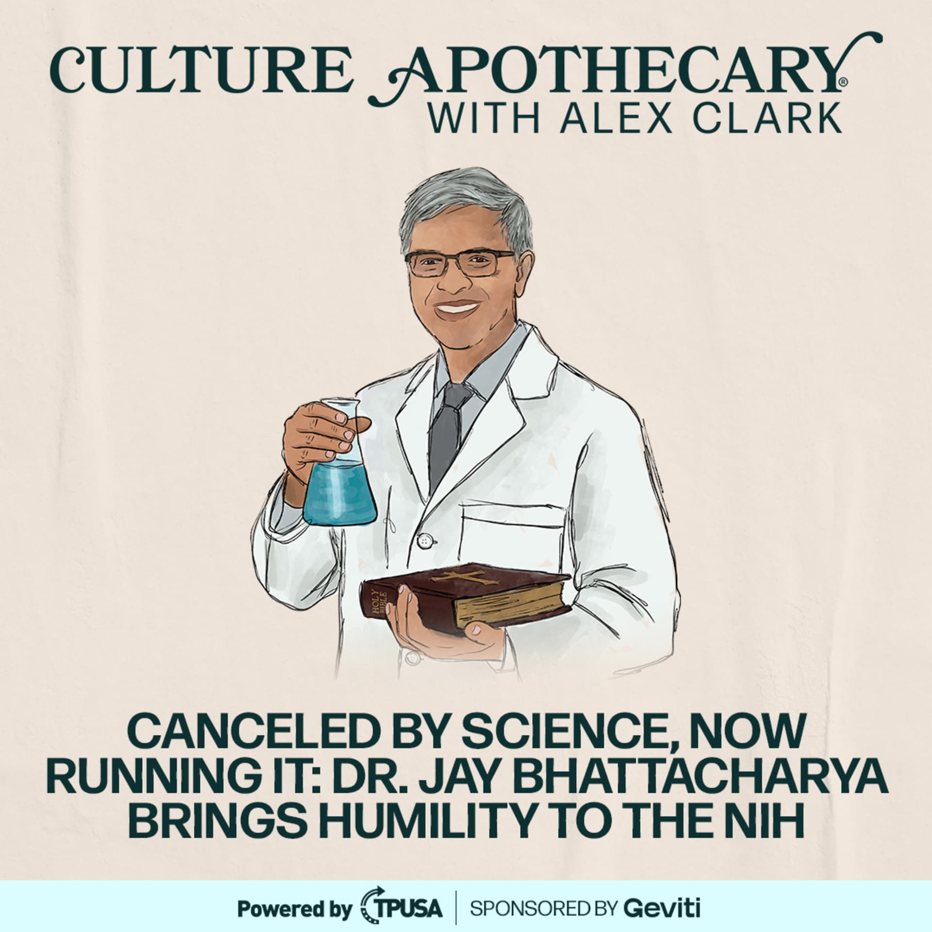 Canceled By Science, Now Running It: Dr. Jay Bhattacharya Brings Humility to the NIH — Culture Apothecary with Alex Clark cover