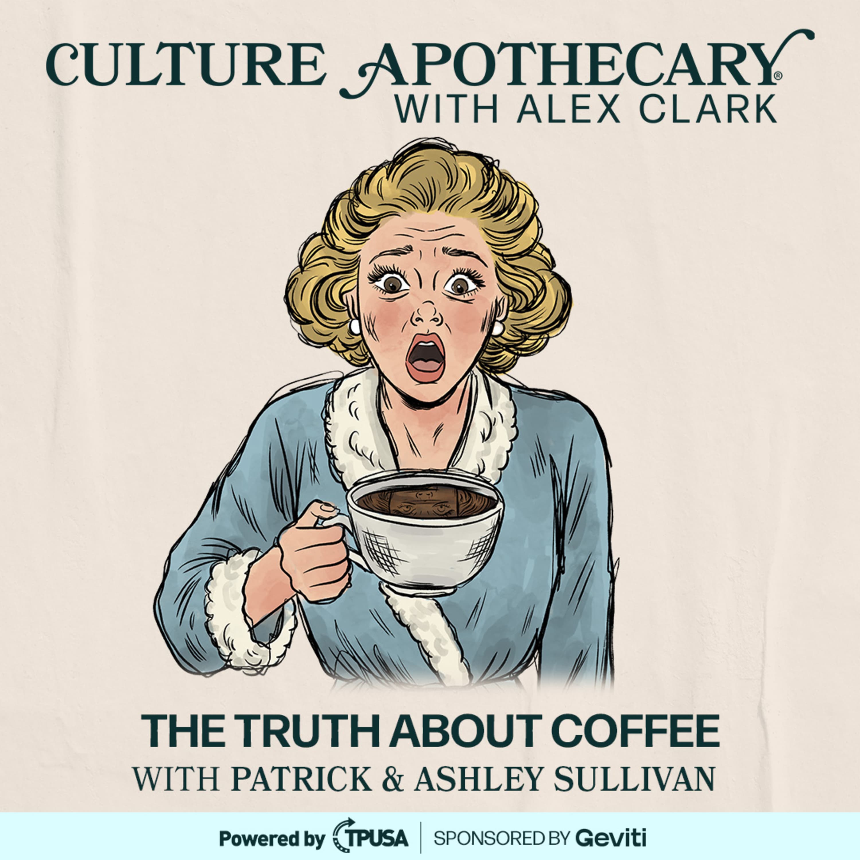 The Truth About Coffee | Patrick & Ashley Sullivan - Culture Apothecary with Alex Clark cover