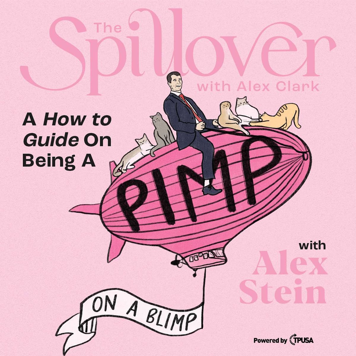 “A How-To Guide On Being A Pimp On A Blimp.” - The Hilarious Life Story of Comedian Alex Stein - Culture Apothecary with Alex Clark cover