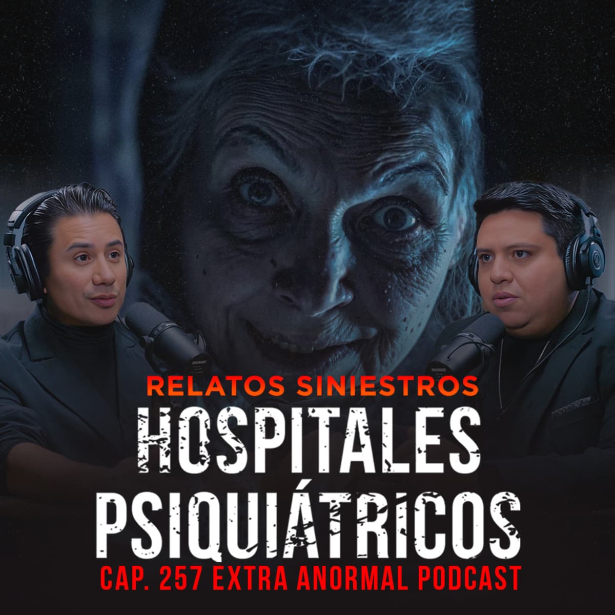Relatos Siniestros de Hospitales Psiquiátricos: ¿Locura o Posesión? - EXTRA ANORMAL cover