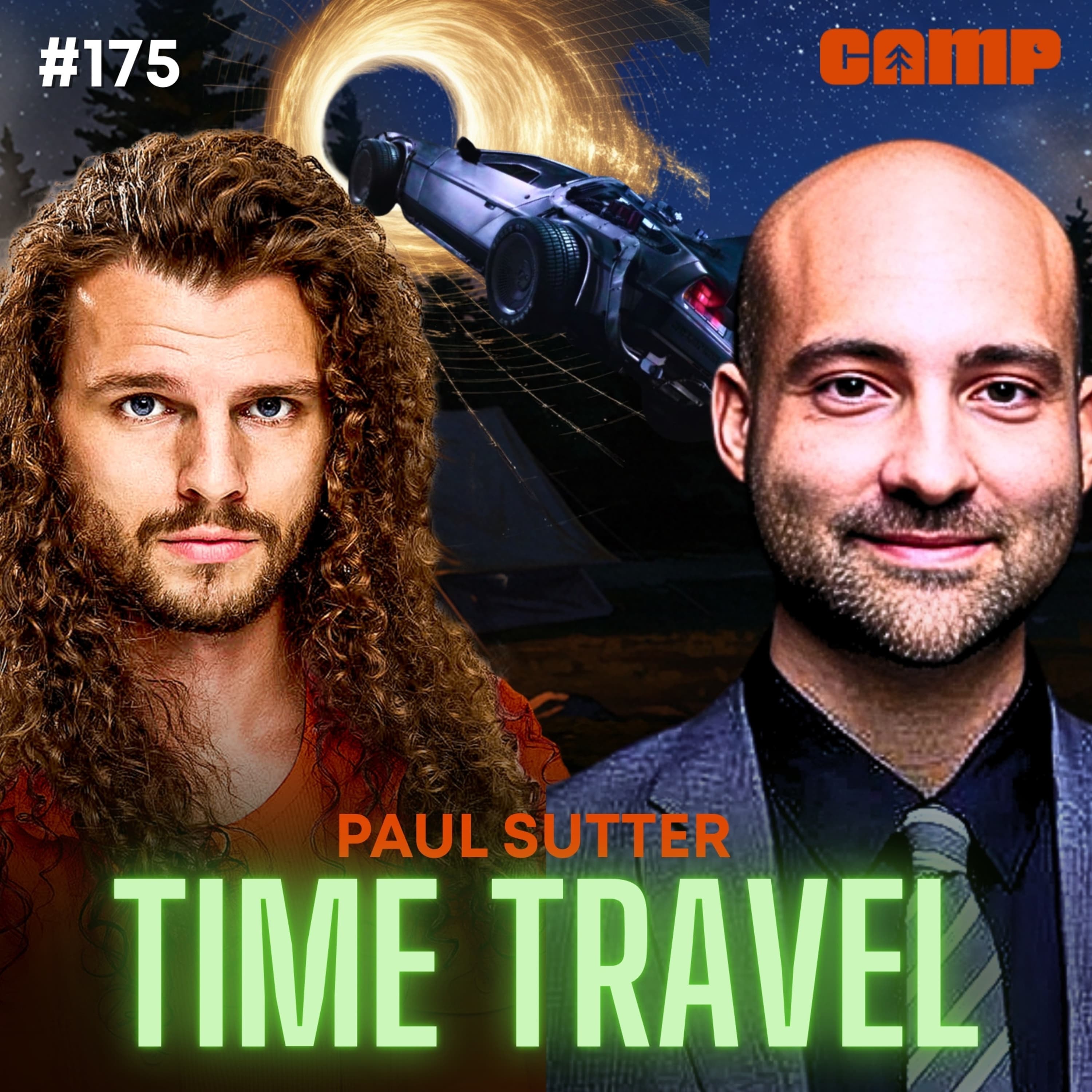 Space Expert Explains Time Travel, The Multiverse, and Free Will | Dr. Paul Sutter - Camp Gagnon cover
