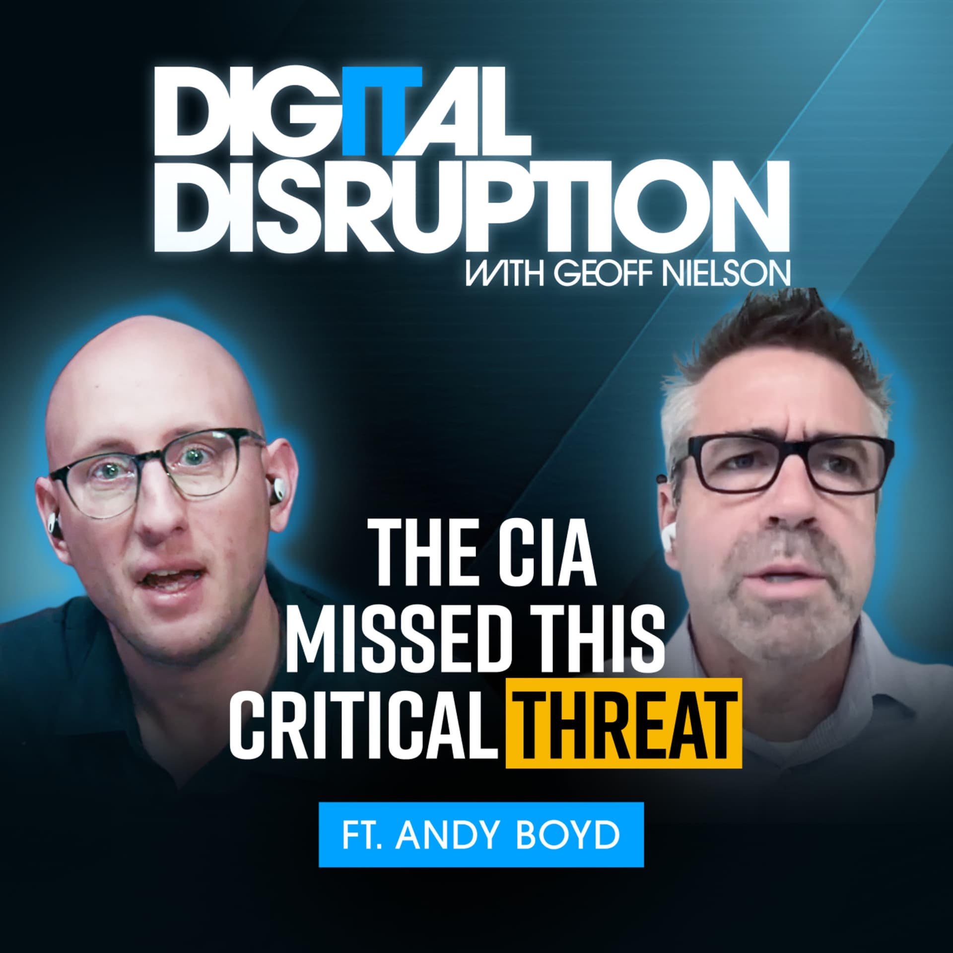 Ex-CIA Cyber Chief: Here's What Keeps Me Up at Night - Digital Disruption with Geoff Nielson cover