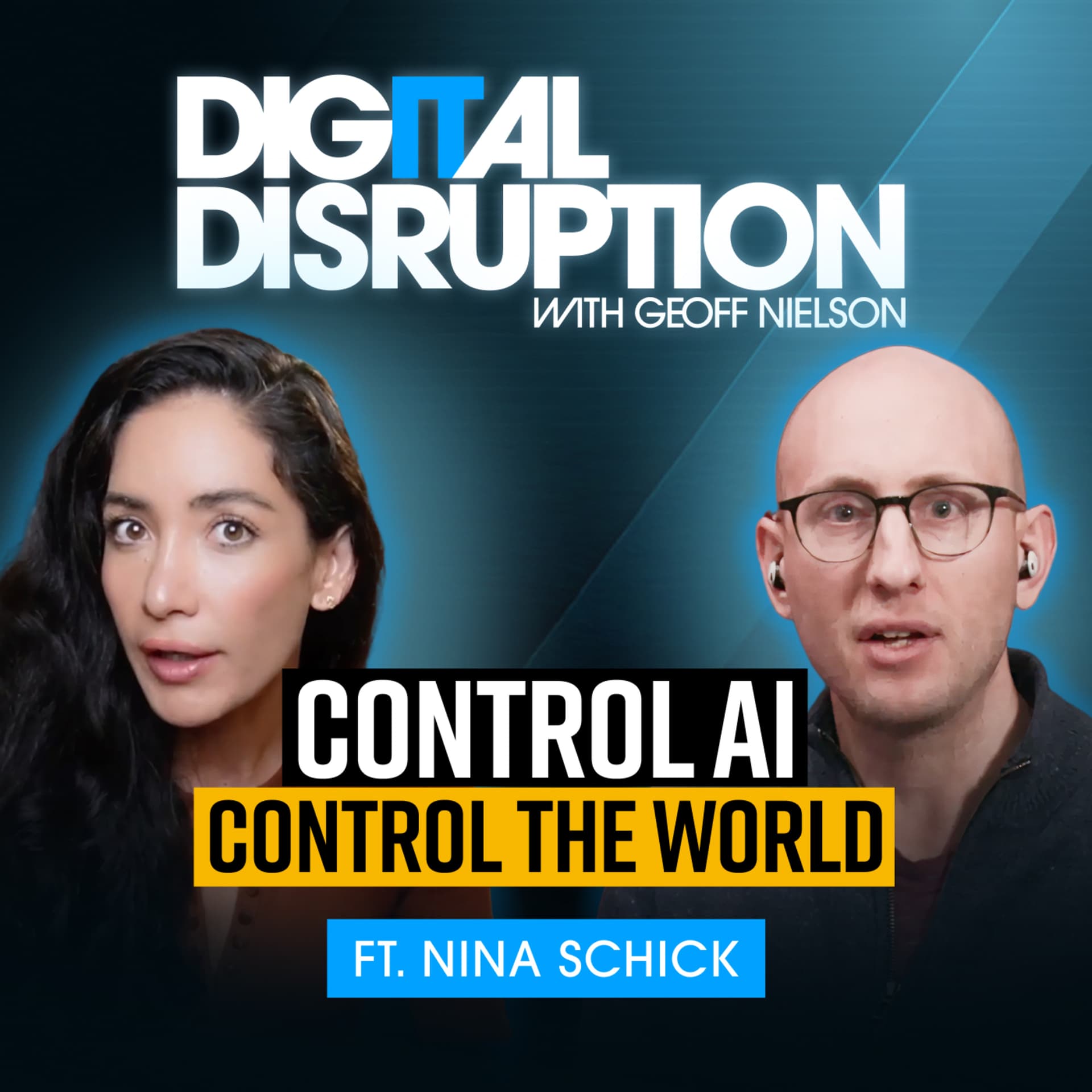 AI, Power, and the New Global Order with Nina Schick - Digital Disruption with Geoff Nielson cover