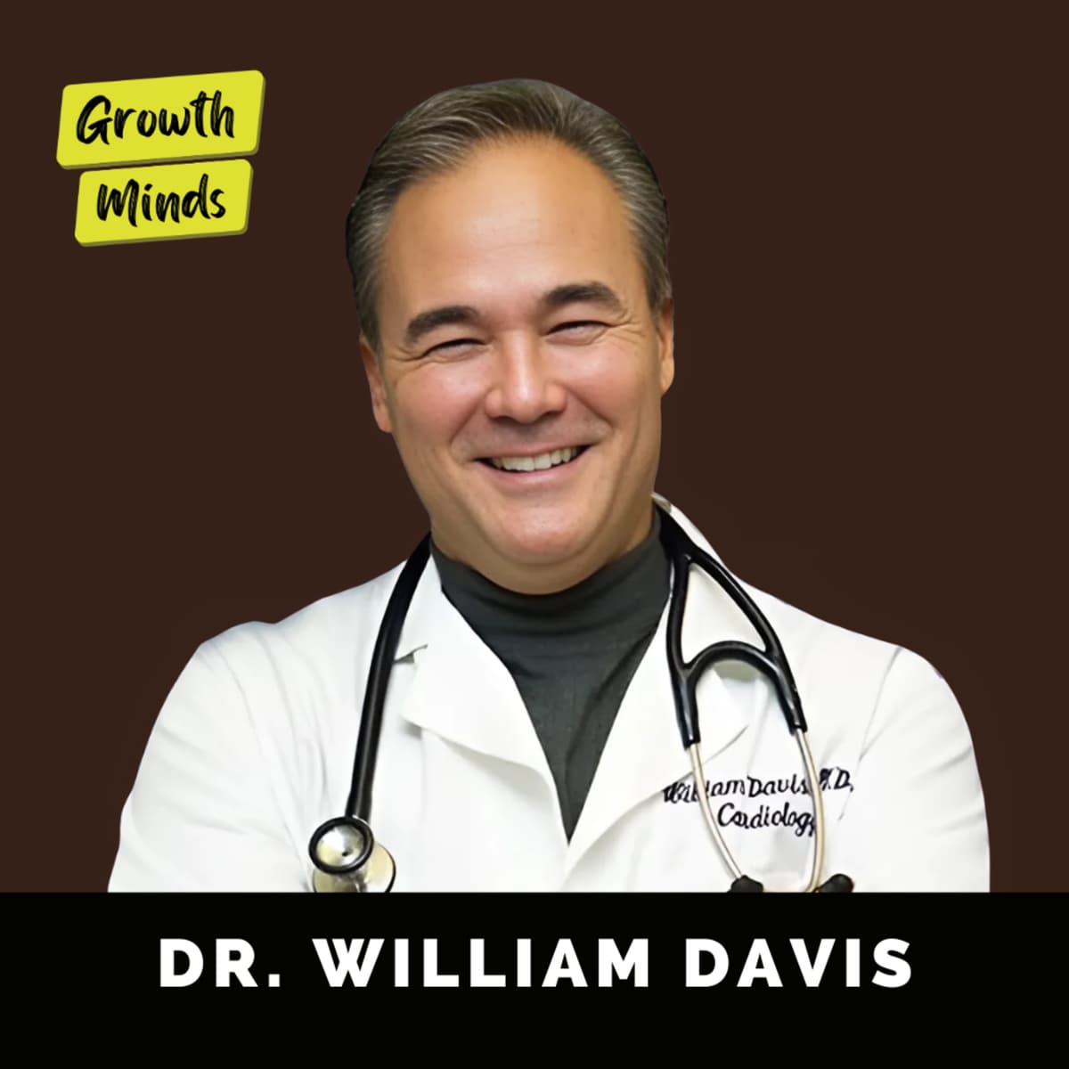 The Gut Doctor: #1 Superfood To HEAL The Gut & Prevent Disease! | Dr. William Davis - Growth Minds with Sean Kim cover