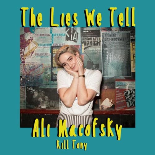 Ali Macofsky tells a lie - The Lies We Tell Podcast cover