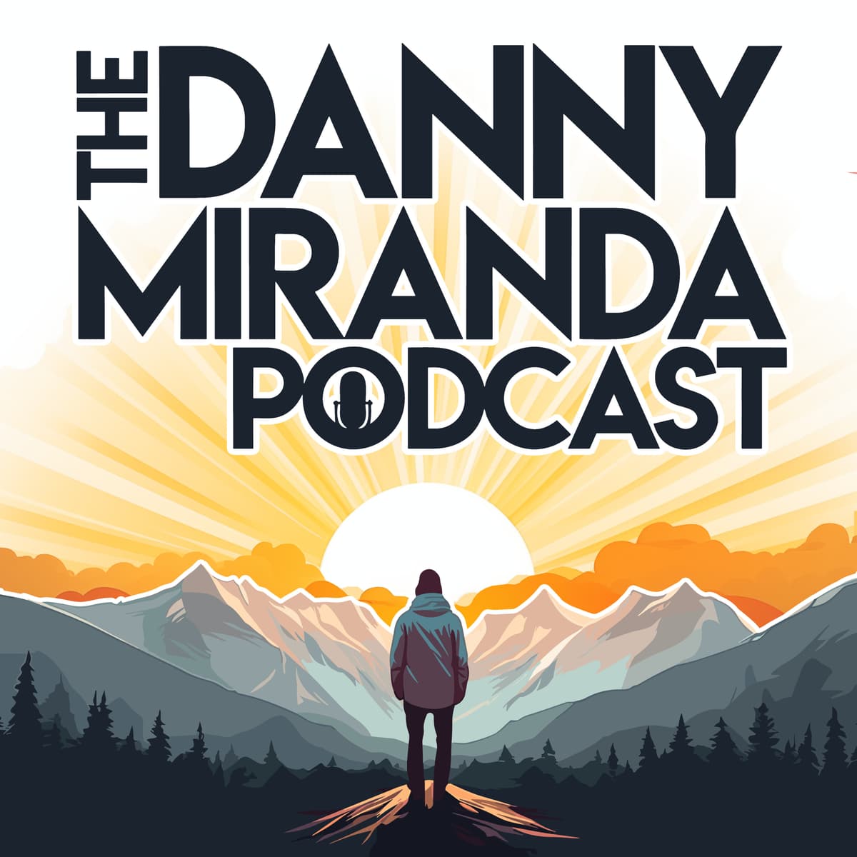 #463: Judson Kauffman – David Goggins Meets Brene Brown - The Danny Miranda Podcast cover