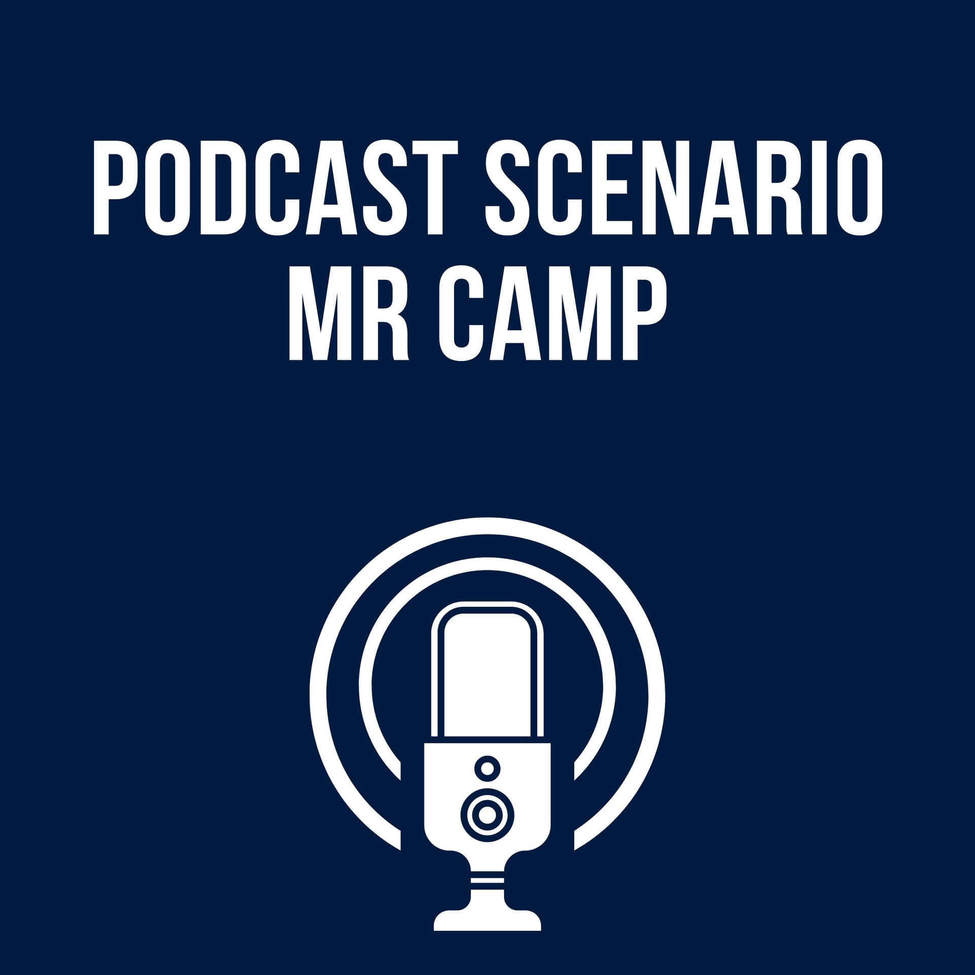 SCENARIO Mr Camp (Podcast- Deep Dive) cover