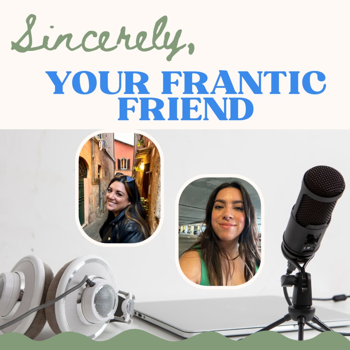Episode 2: Now you're speaking my (love) language!! - Sincerely, your frantic friend cover