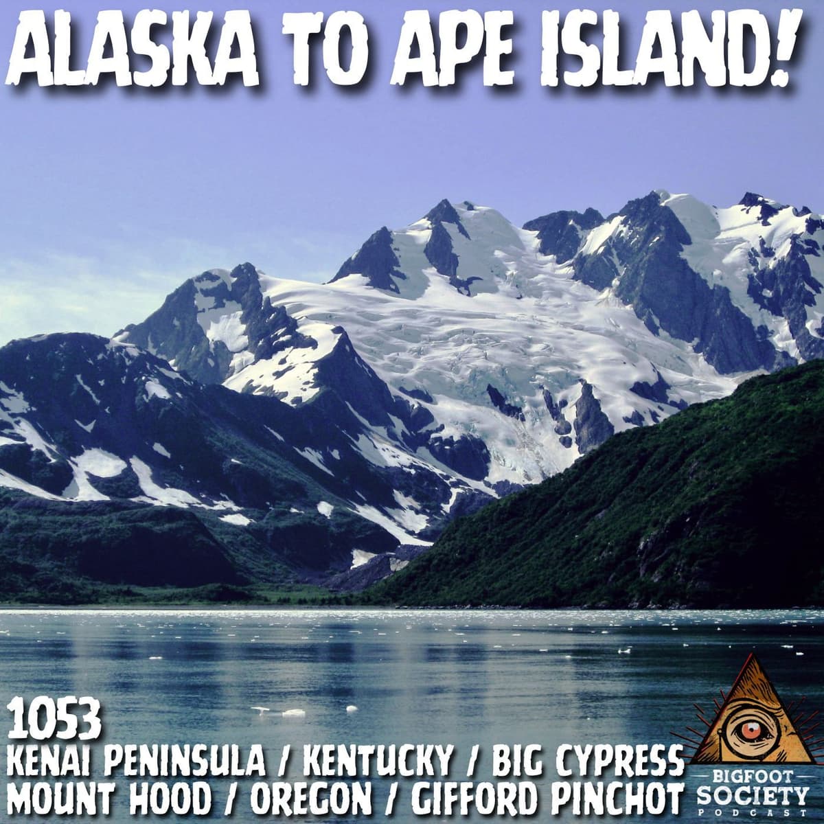 From Alaska to Ape Island: Bigfoot Investigations with Aleks Petakov - Bigfoot Society cover