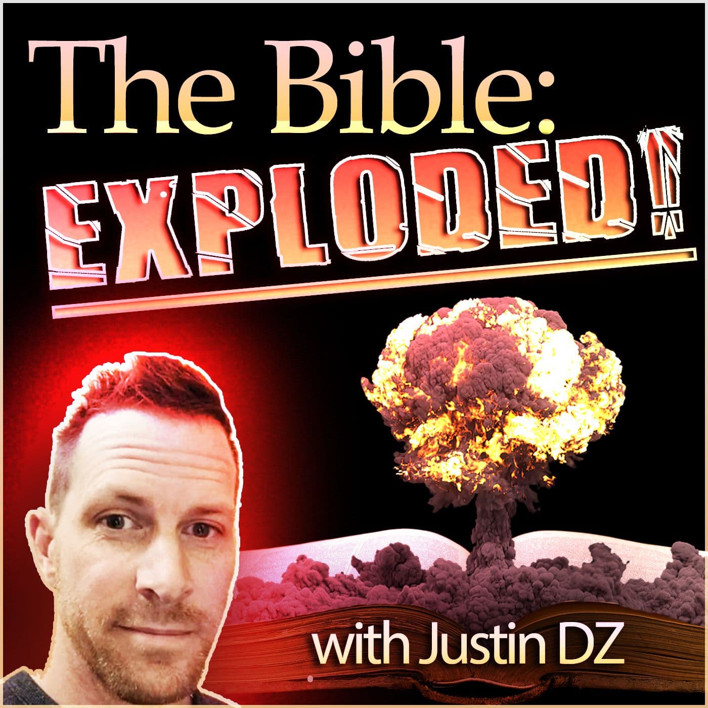 The Bible EXPLODED! (part two) - TheThinkingAtheist cover
