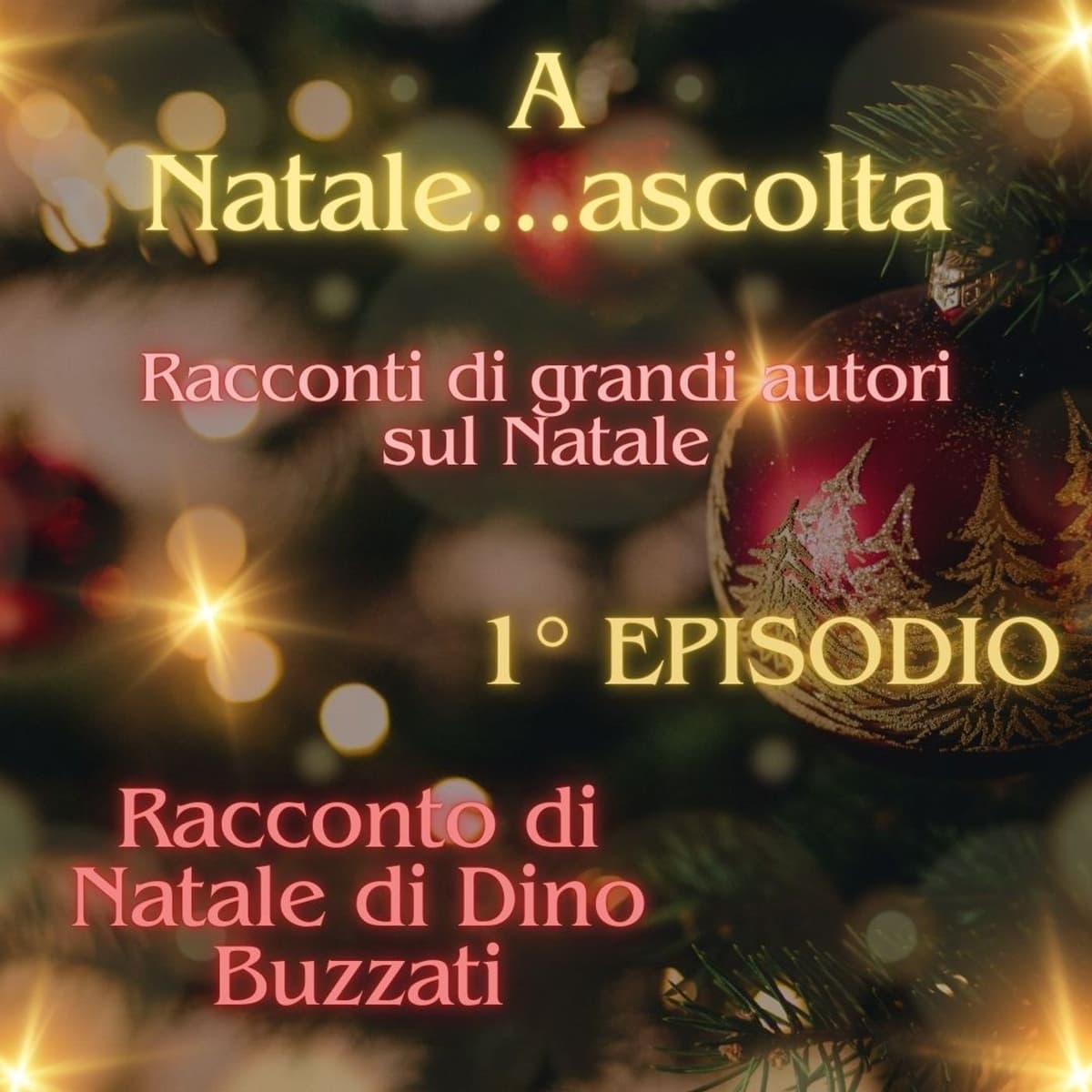 RACCONTO DI NATALE DI DINO BUZZATI - A NATALE...ASCOLTA cover