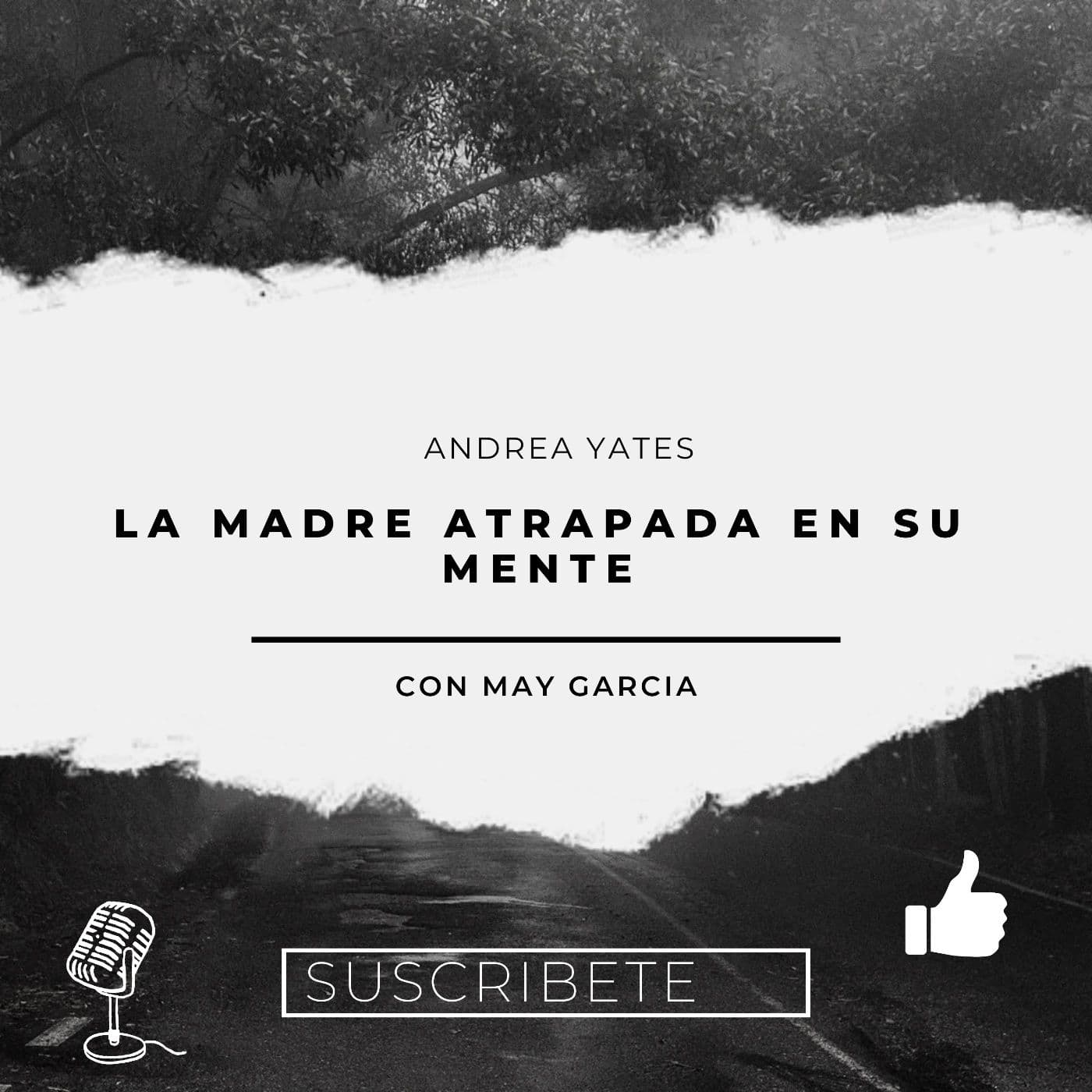 Andrea Yates “ La madre atrapada en su mente” - Dossier Criminal cover