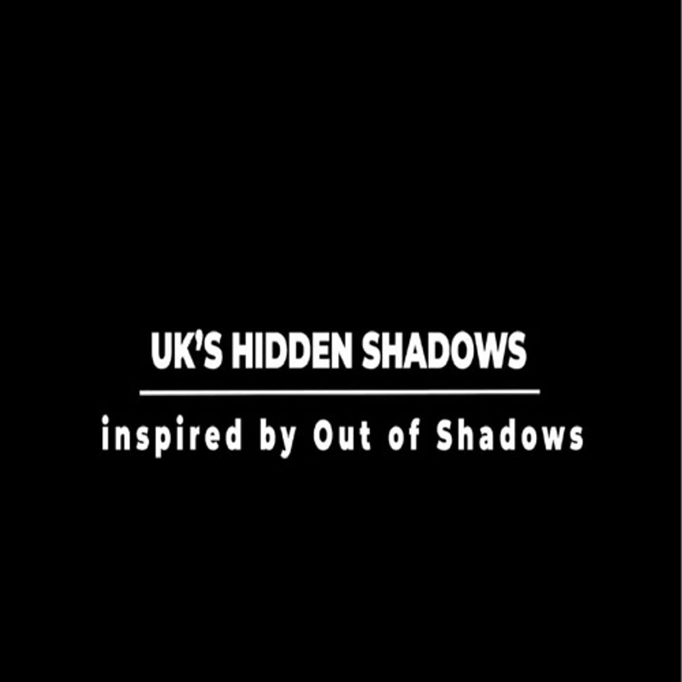 Uk's Hidden Shadows - Official - Inspired By Out Of Shadows - Surviving the Matrix cover