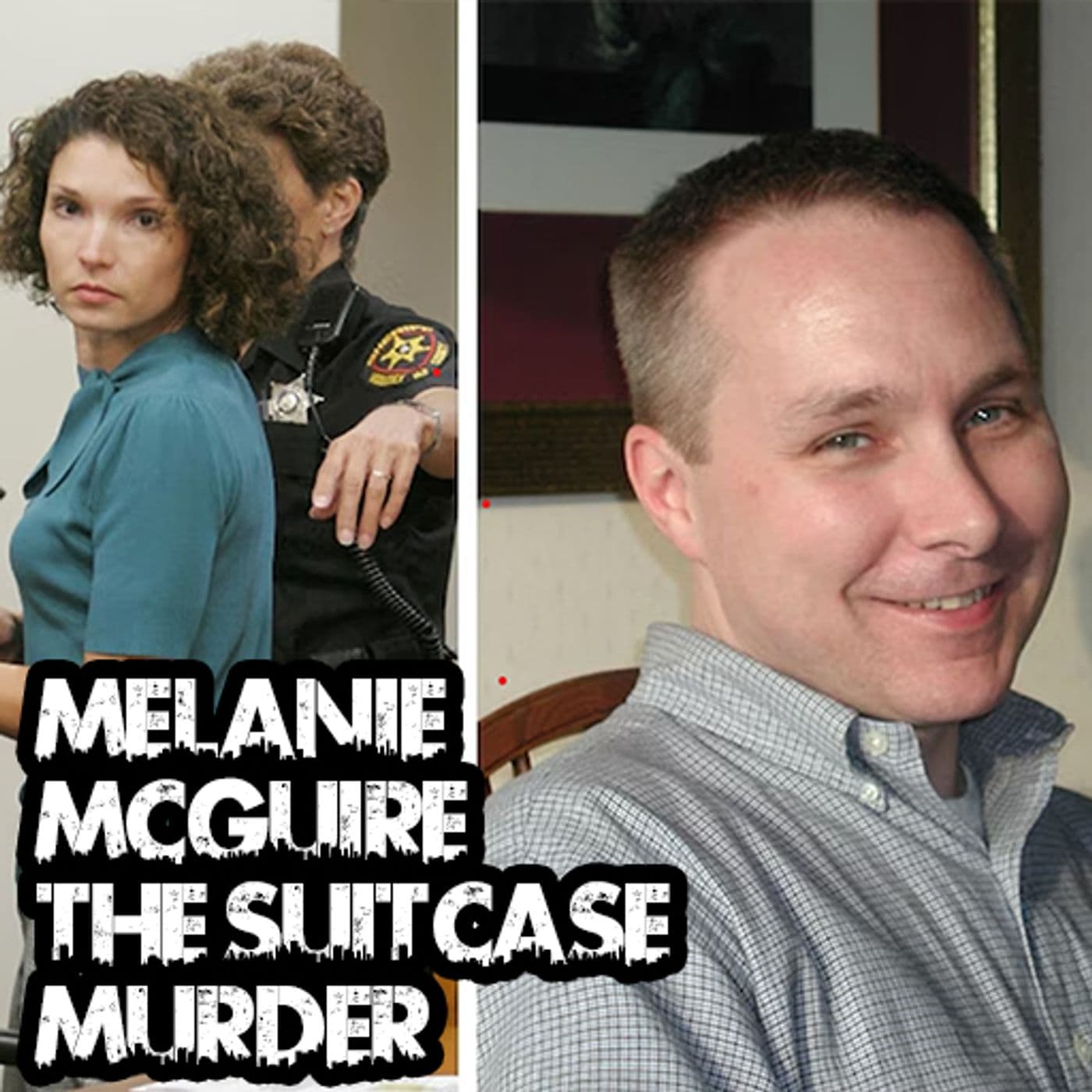 Melanie McGuire: The Suitcase Murder - The Brohio Podcast cover