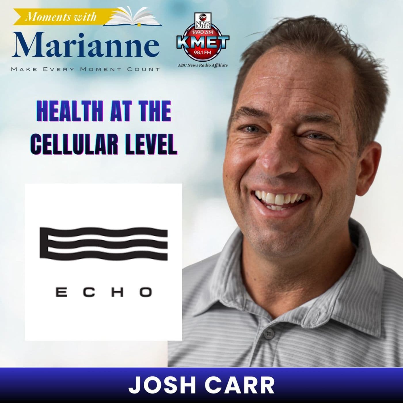 Groundbreaking Approach to Wellness Using ECHO Water with Josh Carr - Moments with Marianne cover