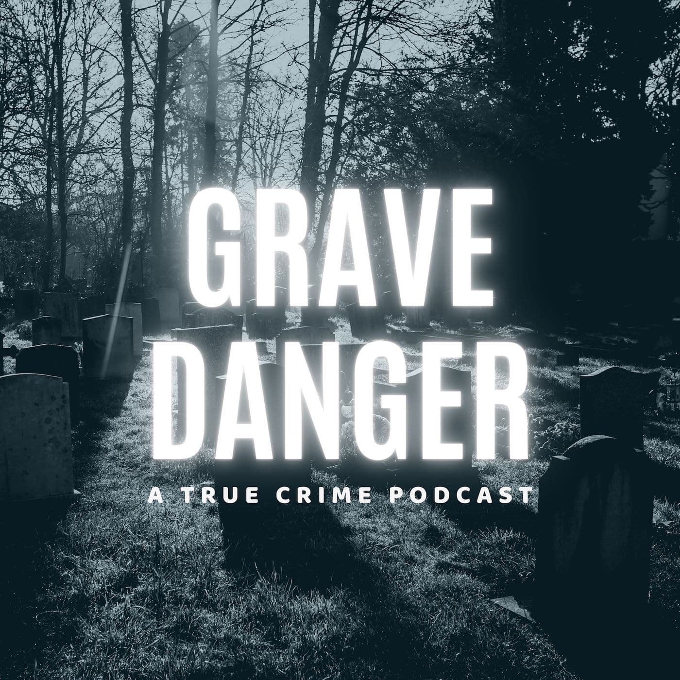 Episode 7: Israel Keyes - Grave Danger cover