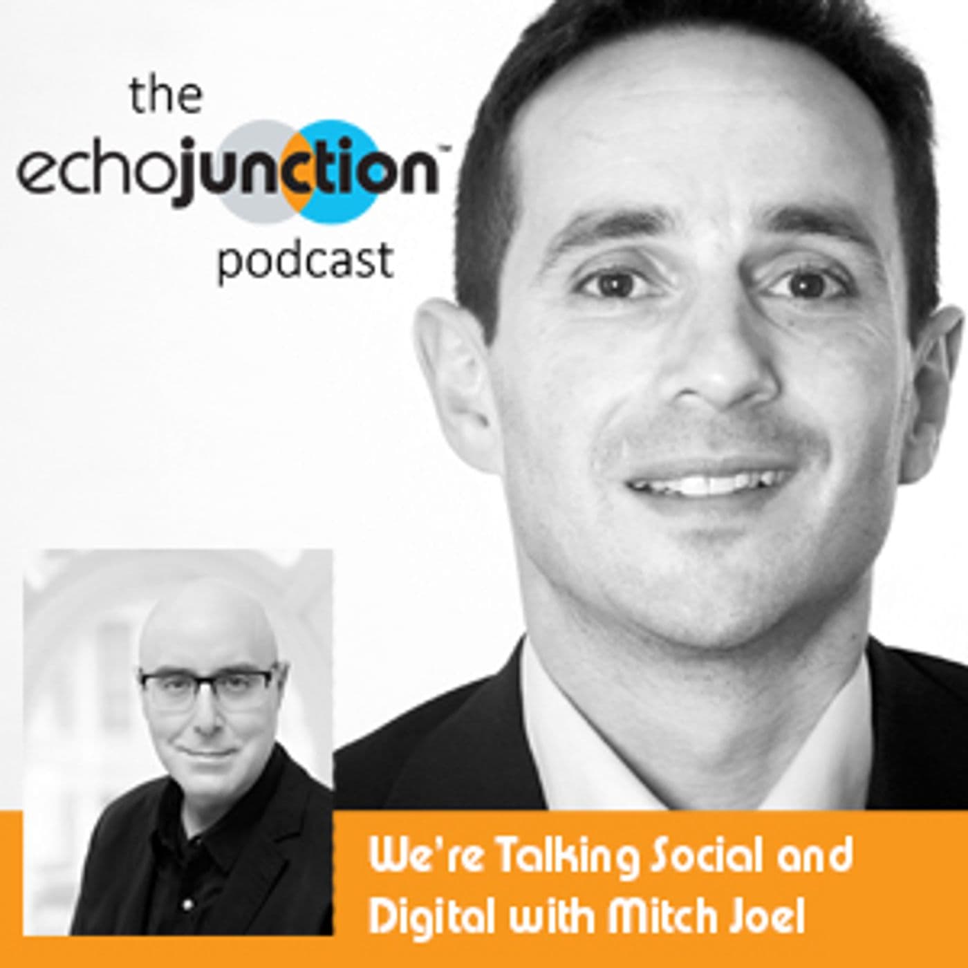 Mitch Joel talks marketing - EchoJunction Podcast with Adam Fraser cover