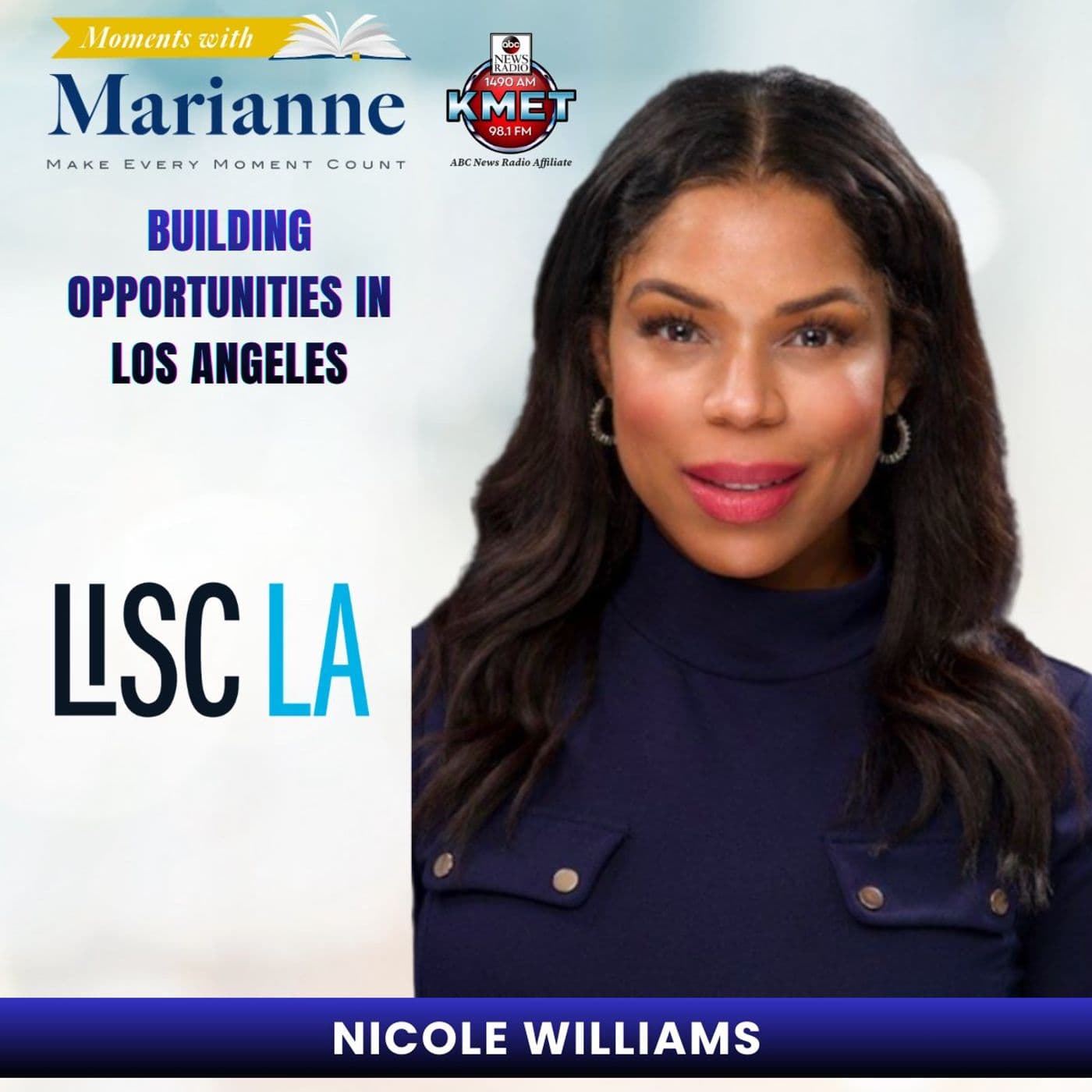 Building Opportunity in Los Angeles with Nicole Williams - Moments with Marianne cover