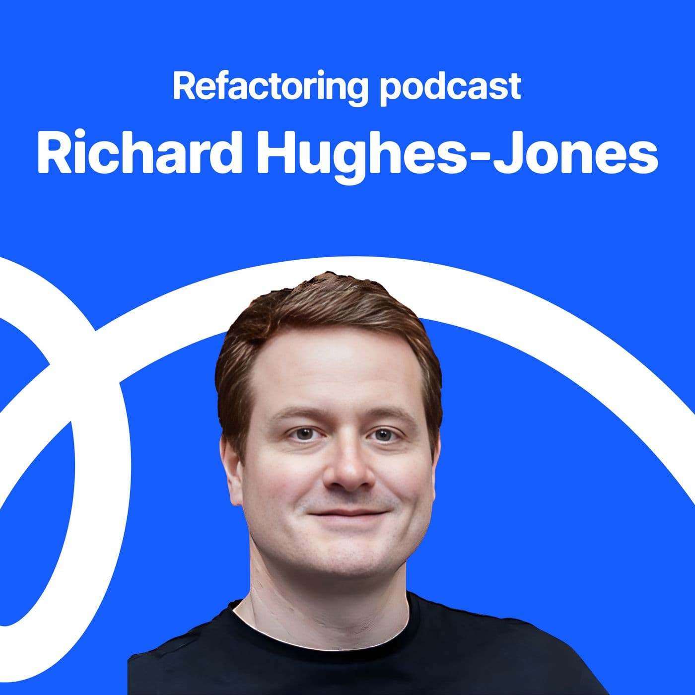 Leading Beyond the Framework 🧭 — with Richard Hughes-Jones - Refactoring Podcast cover