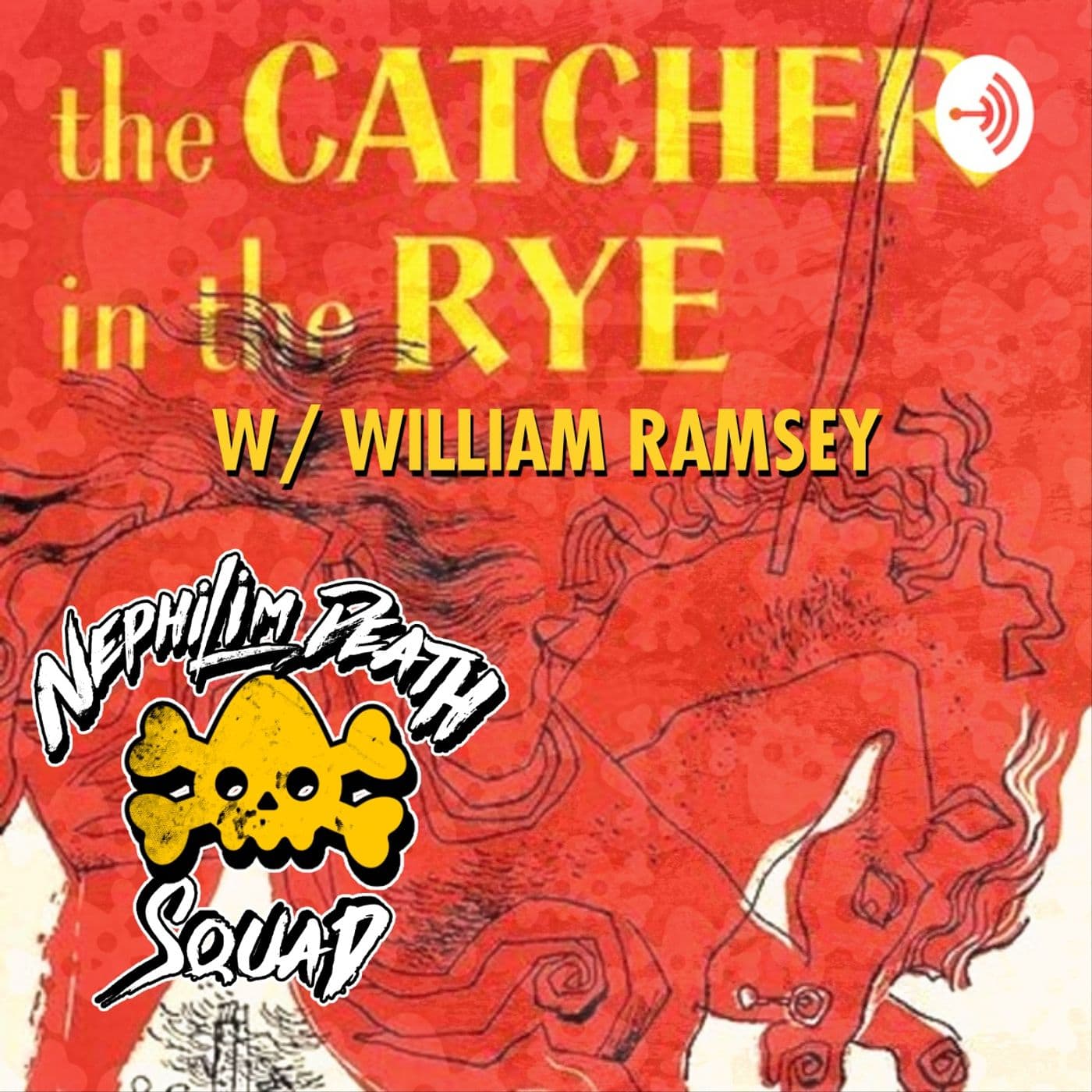 128: The Catcher in the Rye w/ William Ramsey - Nephilim Death Squad cover