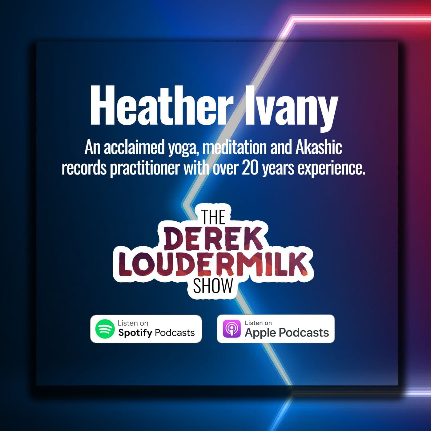 Heather Ivany | Interview from Inside the Akashic Records - The Derek Loudermilk Show cover