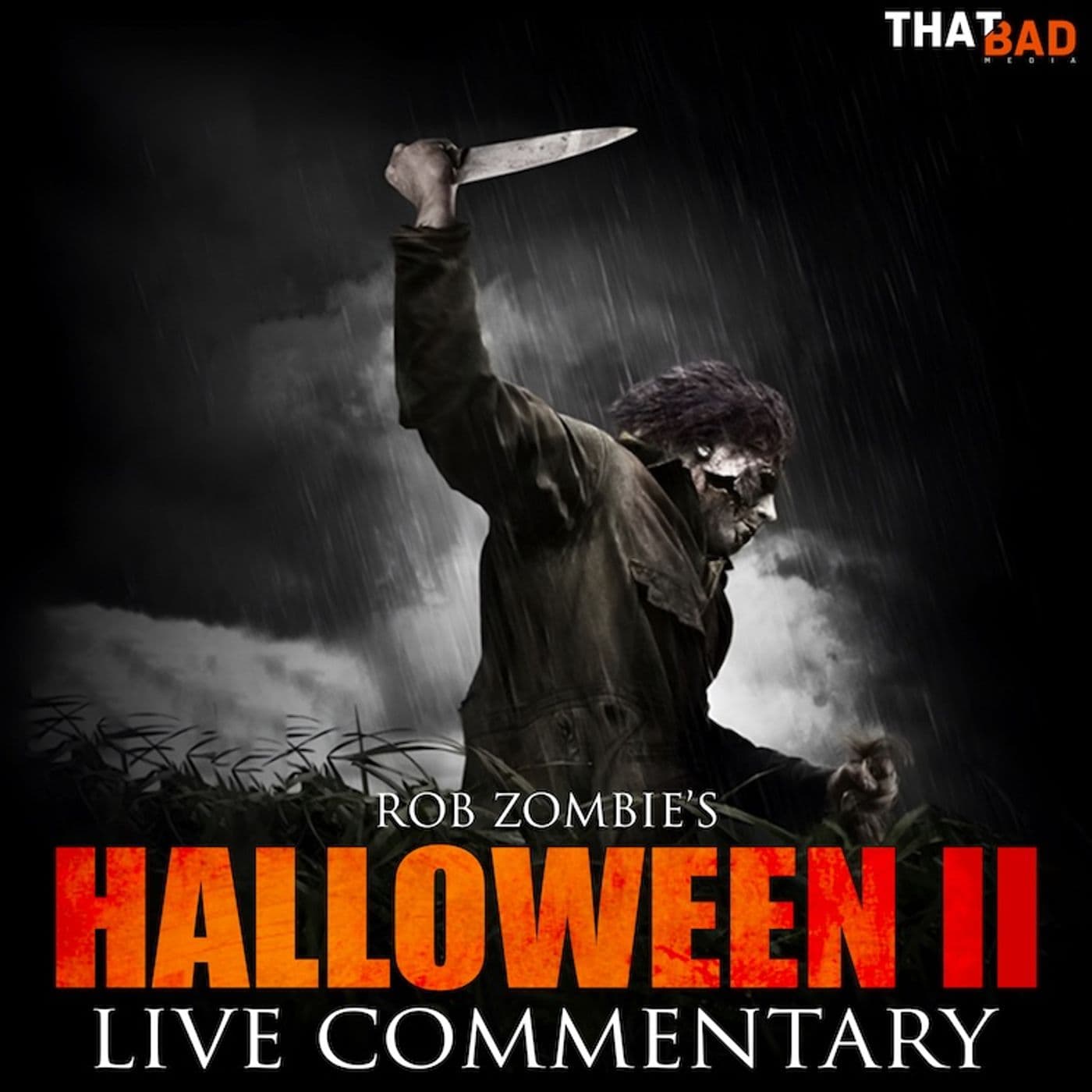 Rob Zombie's Halloween II - Commentary Track — That Bad Media cover