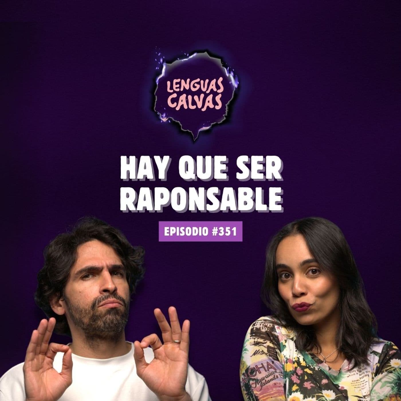 Hay que ser raponsable | #351 Lenguas Calvas podcast — Lenguas Calvas Podcast cover