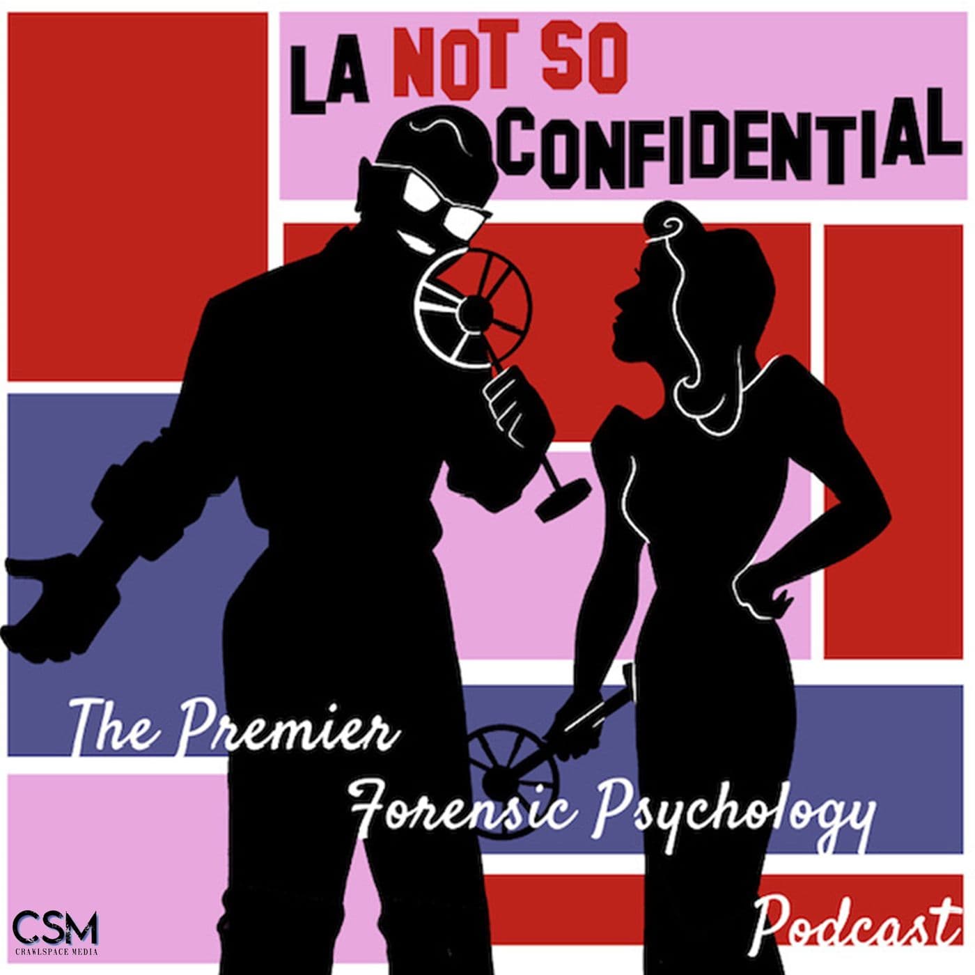 Special Announcement - L.A. Not So Confidential: The Premier Forensic Psychology Podcast cover